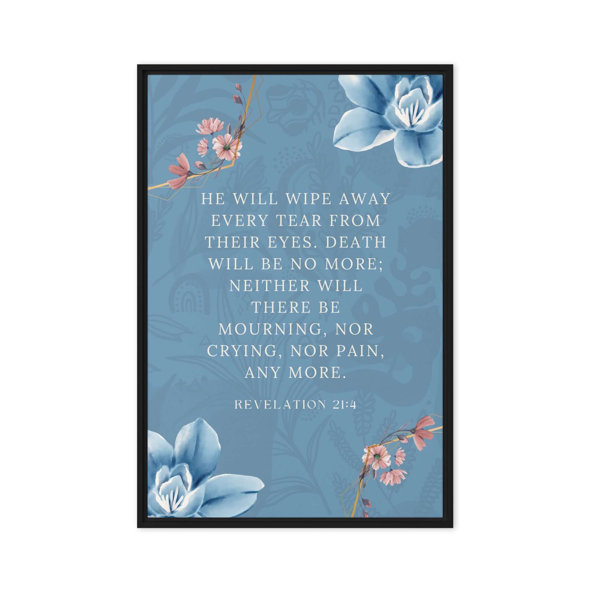 Revelation 21:4 Bible Verse, every tear Framed Canvas Print Wall Art Black 20″×30″