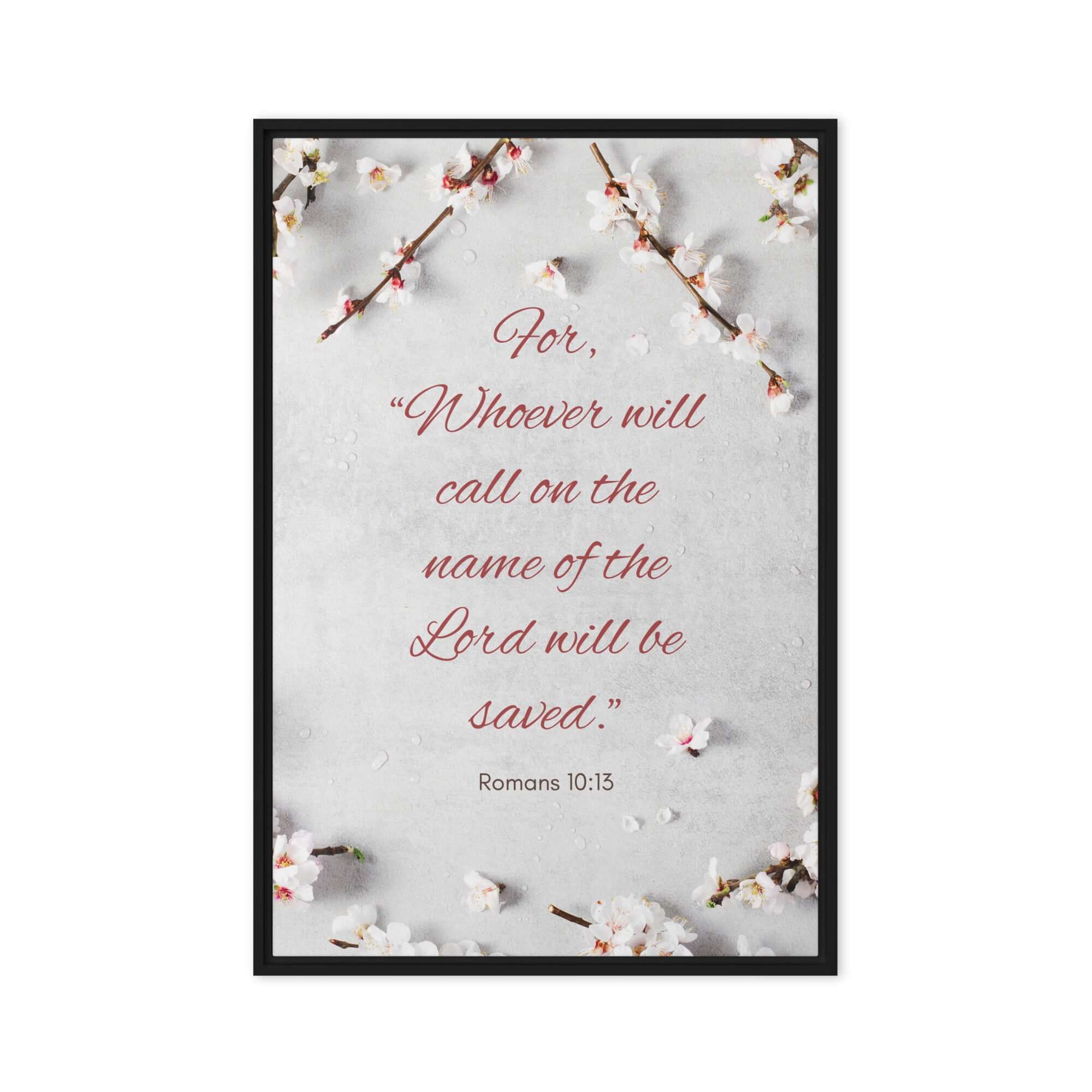 Romans 10:13 Bible Verse, the Lord Framed Canvas Print Wall Art Black 20″×30″