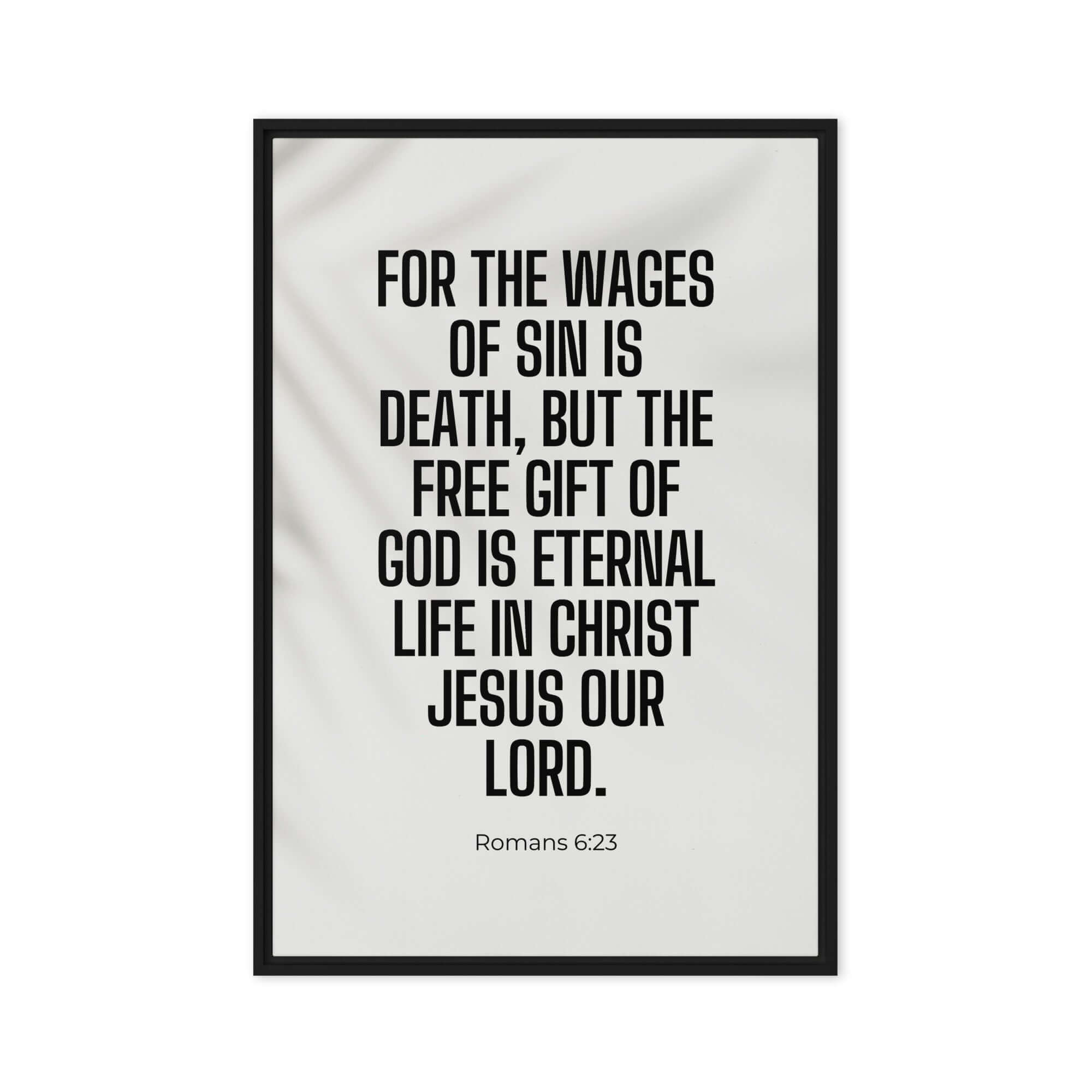 Romans 6:23 Bible Verse, eternal life Framed Canvas Print Wall Art Black 20″×30″