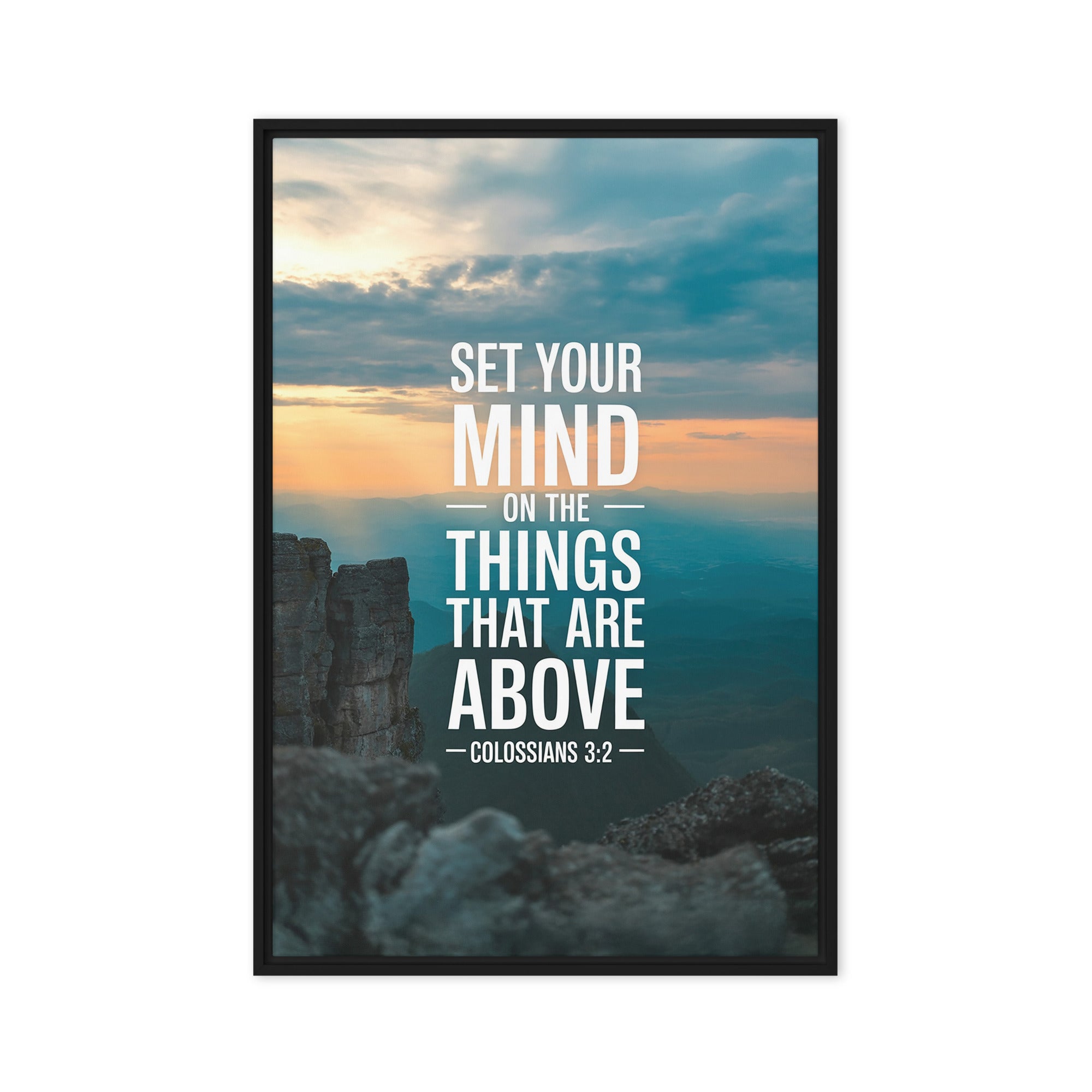 Colossians 3:2 Bible Verse on the Framed Canvas Black 20″×30″