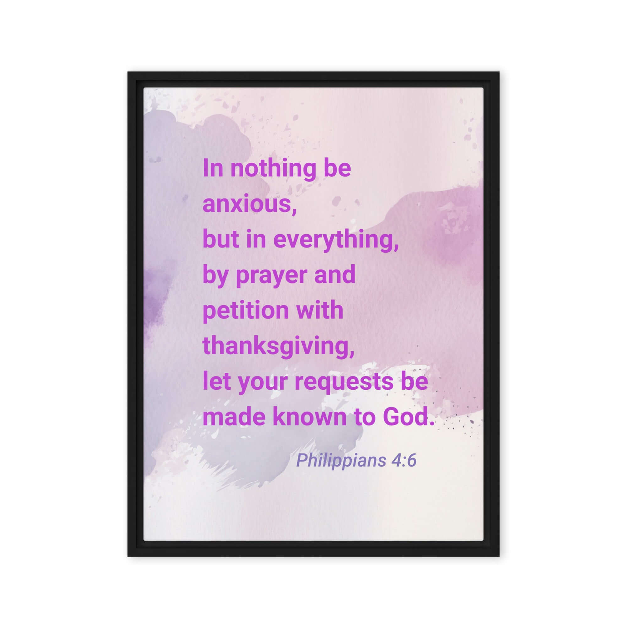 Philippians 4:6 Bible Verse, Prayer and Petition Framed Canvas Print Wall Art Black 24″×32″