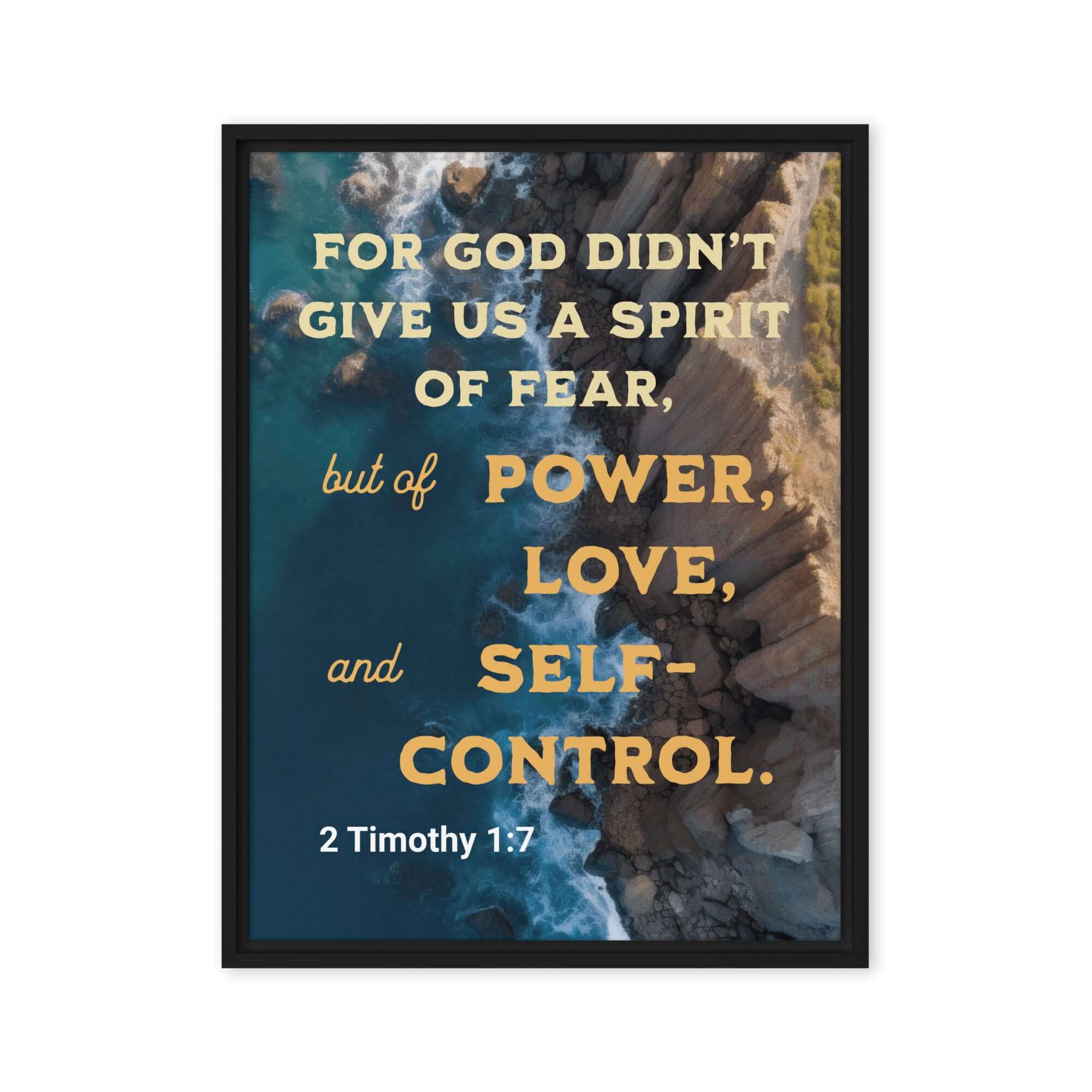 2 Timothy 1:7 Bible Verse, Power, Love, Self-Control Framed Canvas Print Wall Art Black 24″×32″