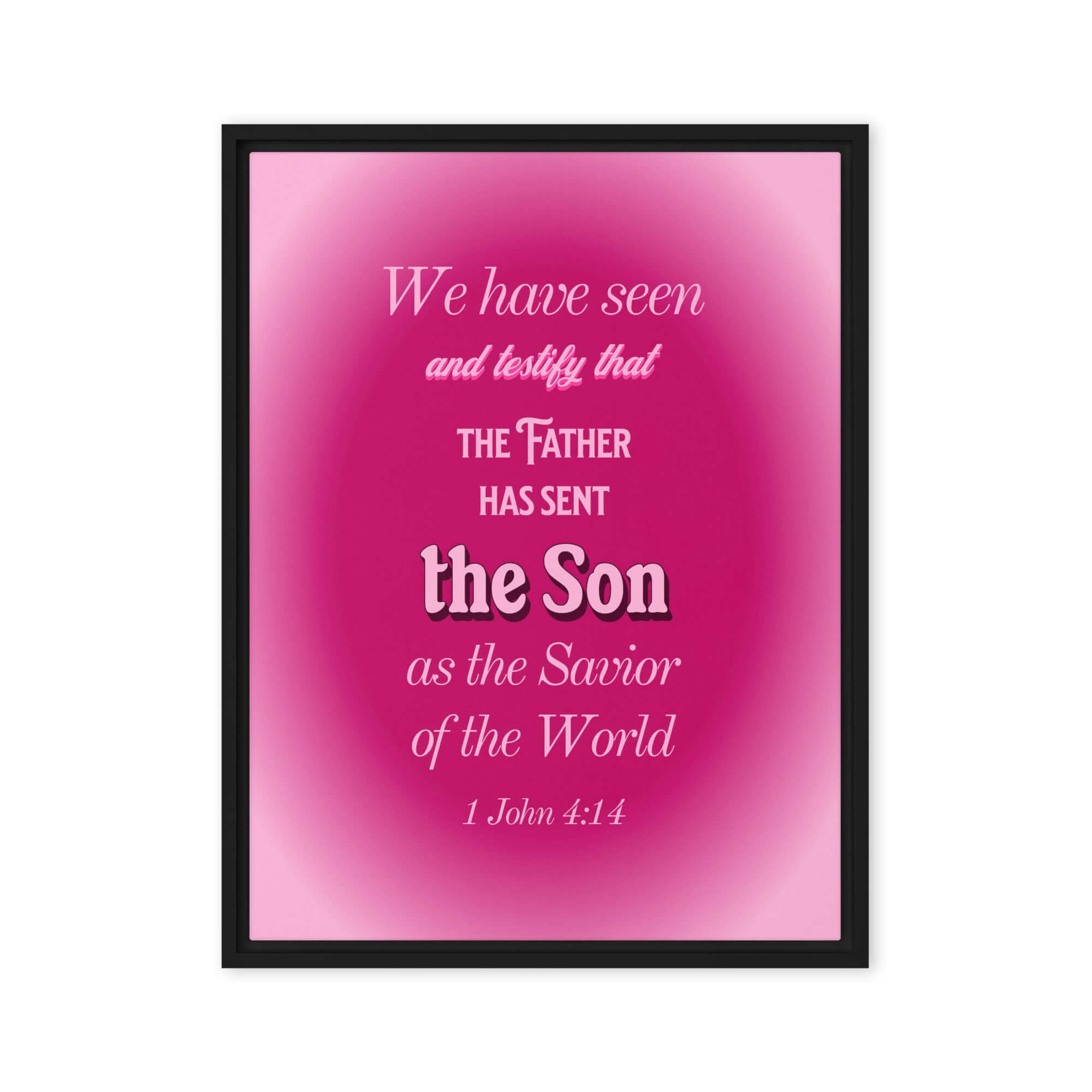 1 John 4:14 Bible Verse, that the Father Framed Canvas Print Wall Art Black 24″×32″