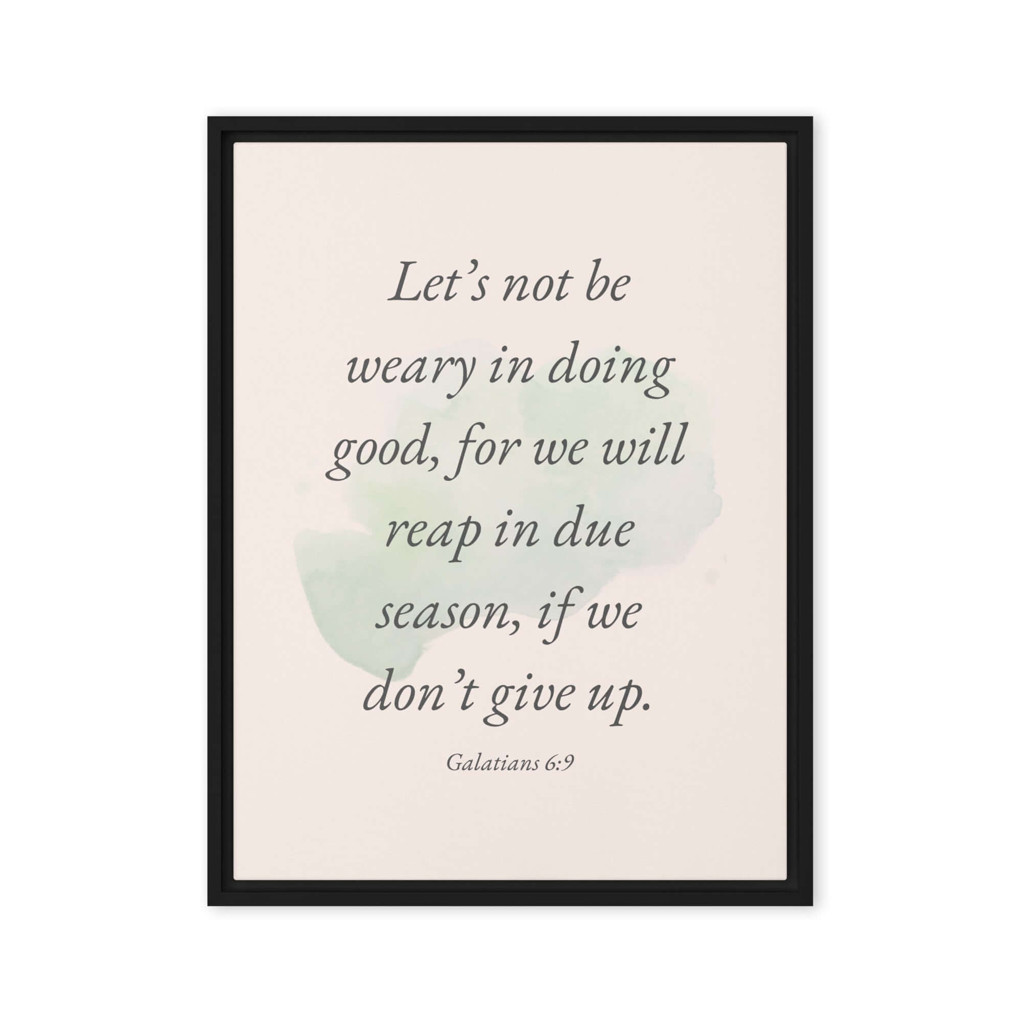 Galatians 6:9 Bible Verse, not be weary Framed Canvas Print Wall Art Black 24″×32″