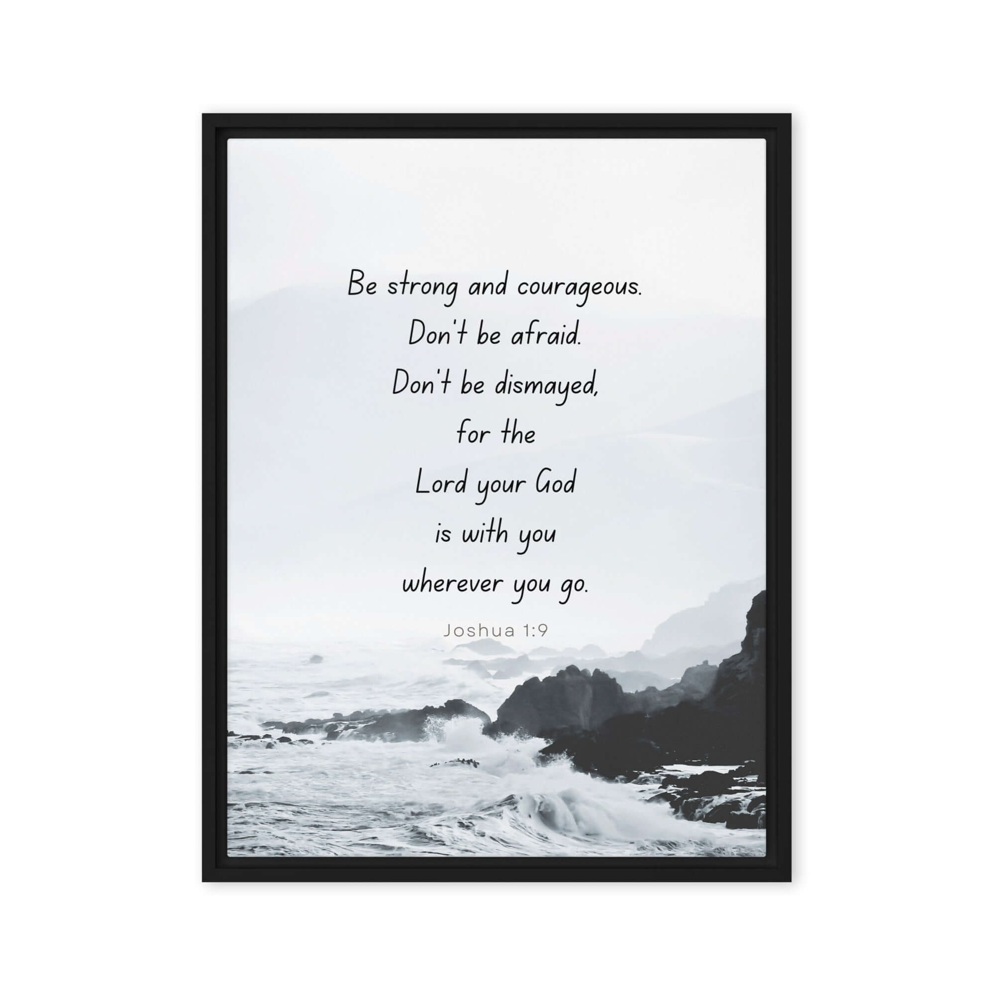 Joshua 1:9 Bible Verse, Do not be afraid Framed Canvas Print Wall Art Black 24″×32″