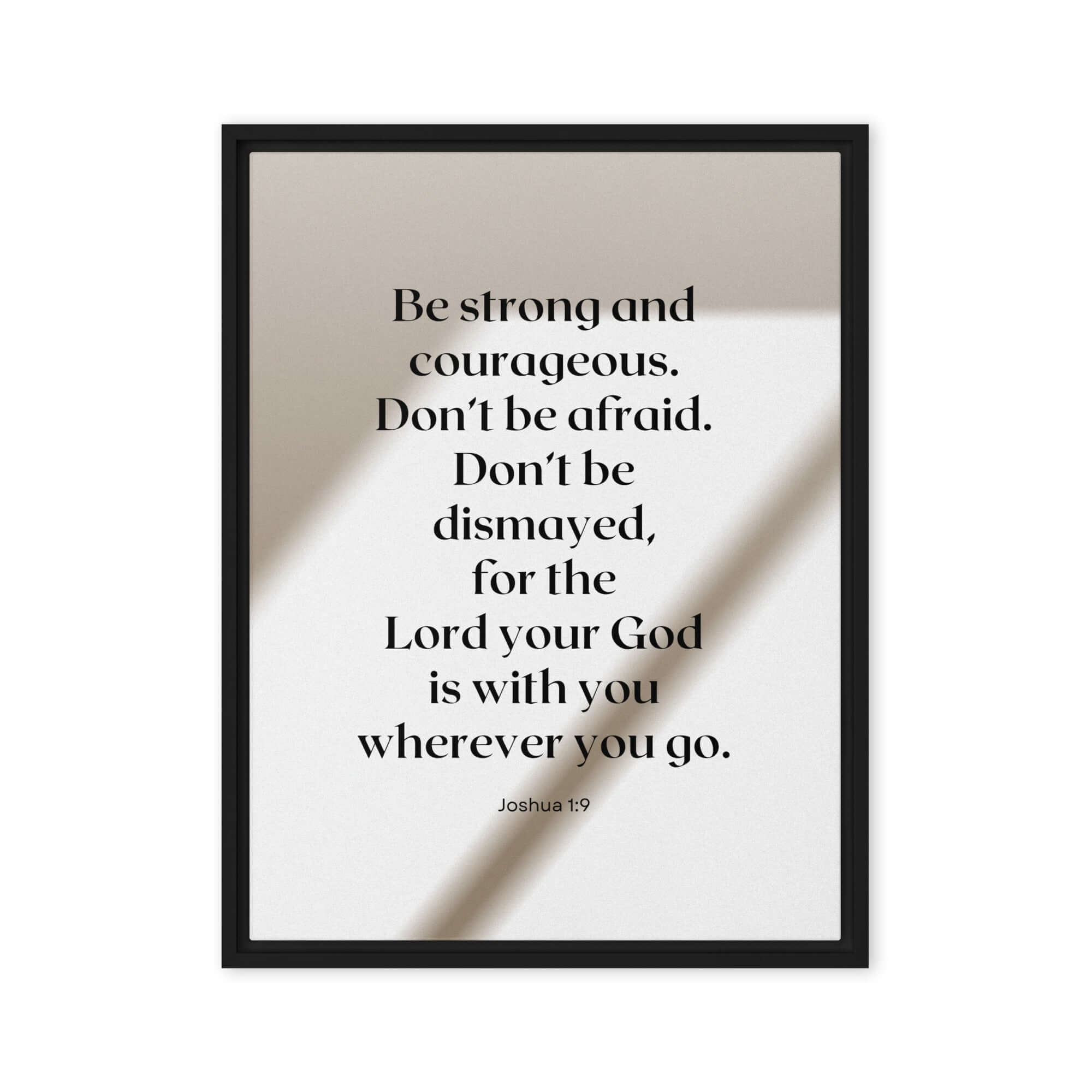 Joshua 1:9 Bible Verse, for the Lord Framed Canvas Print Wall Art Black 24″×32″