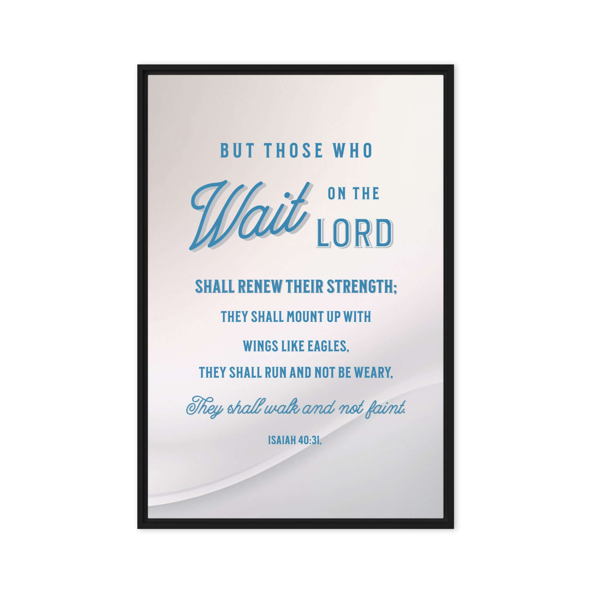 Isaiah 40:31 Bible Verse, Wings like Eagles Framed Canvas Print Wall Art Black 24″×36″