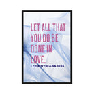 1 Corinthians 16:14 Bible Verse, Do it in Love Framed Canvas Print Wall Art Black 24″×36″