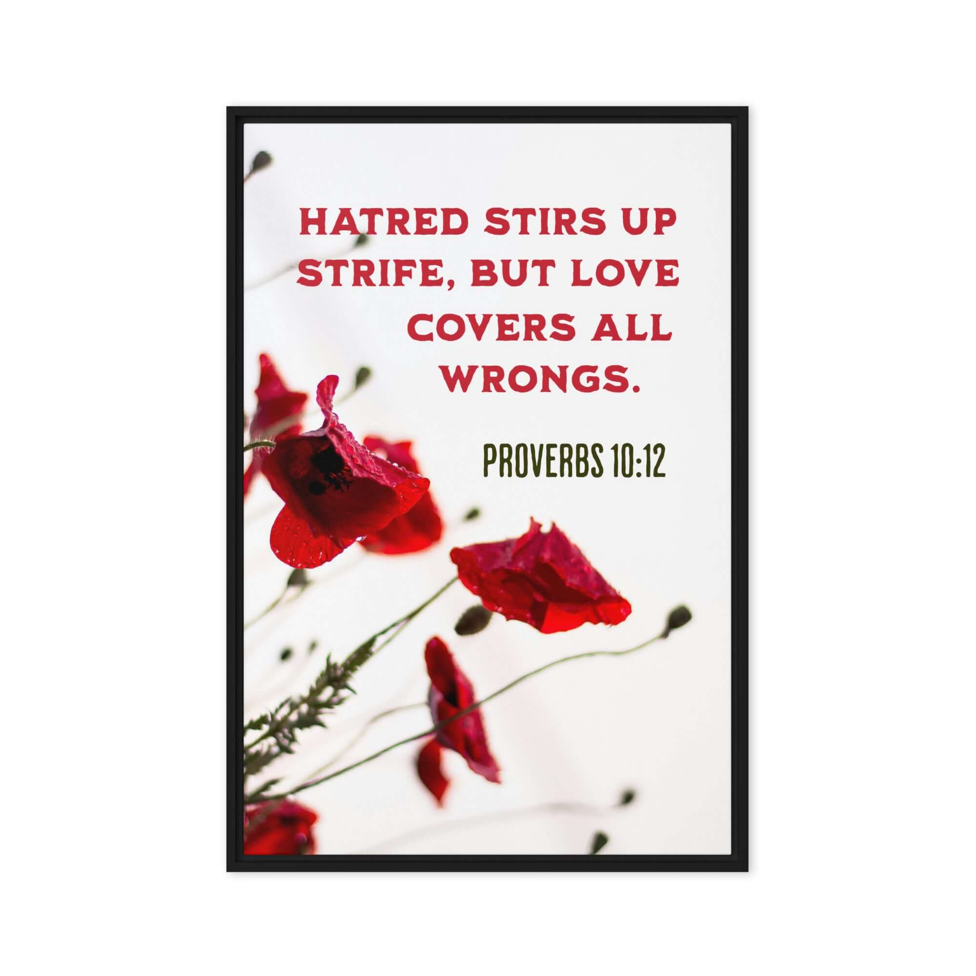 Proverbs 10:12 Bible Verse, Love Covers All Framed Canvas Print Wall Art Black 24″×36″