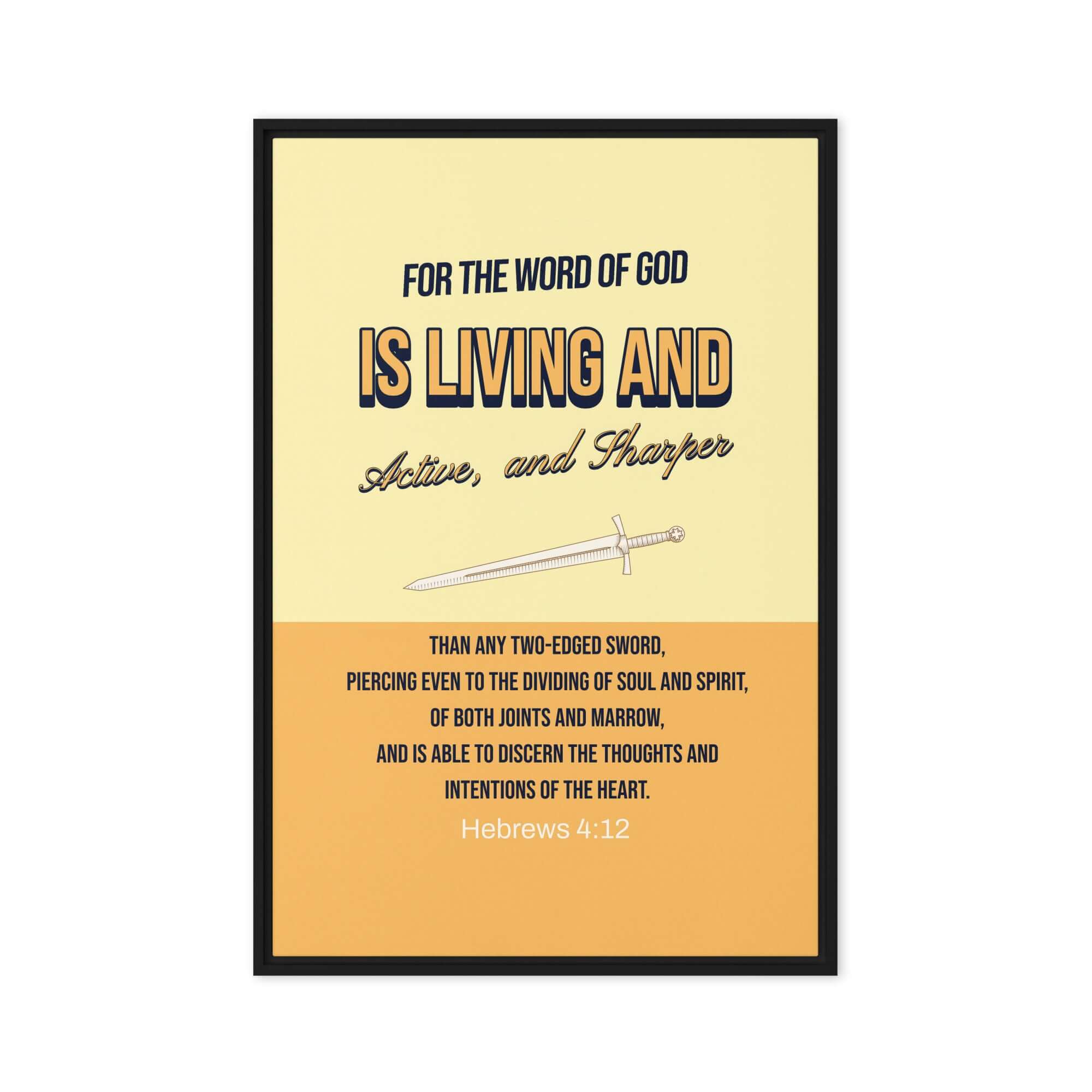 Hebrews 4:12 Bible Verse, living and active Framed Canvas Print Wall Art Black 24″×36″