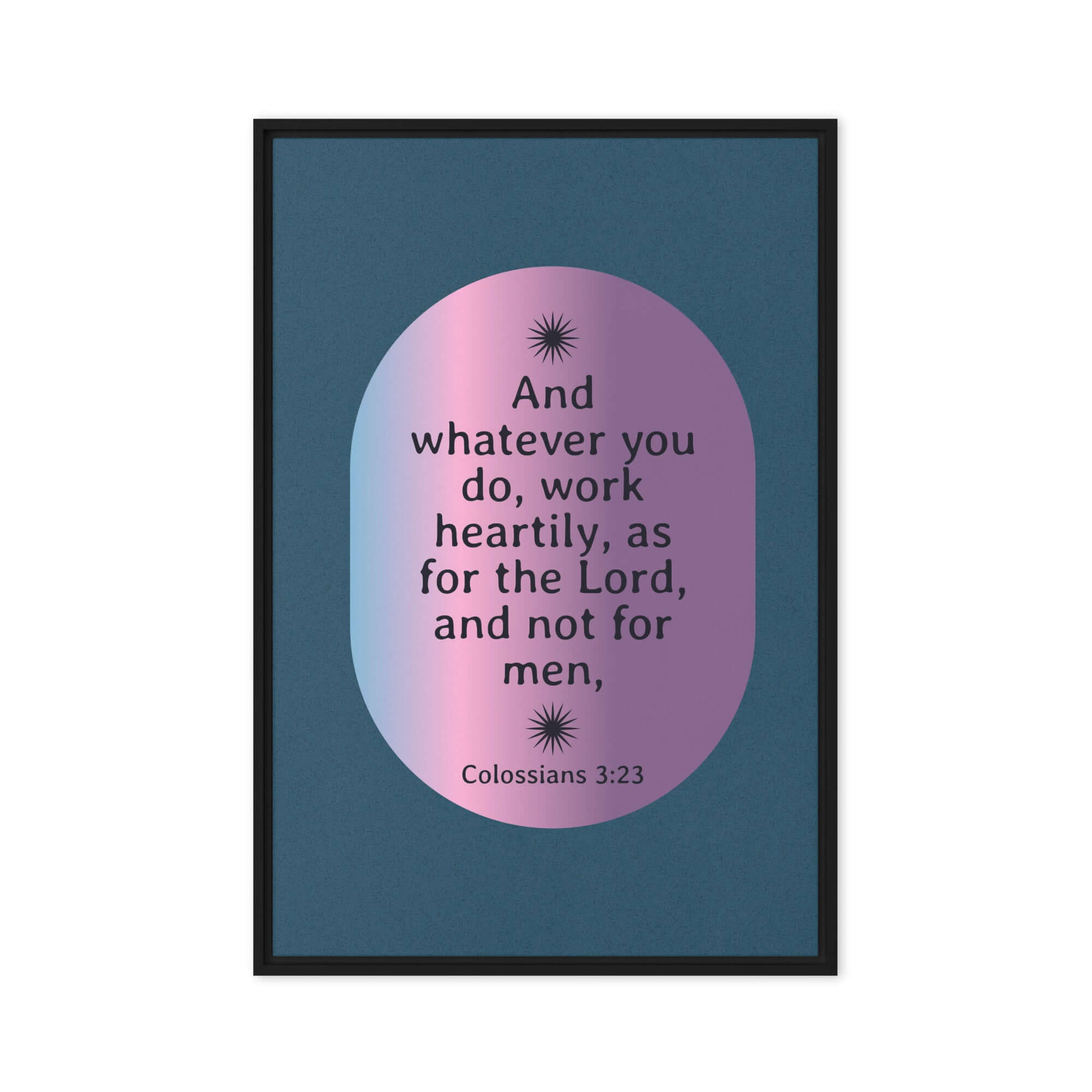 Colossians 3:23 Bible Verse, work heartily Framed Canvas Print Wall Art Black 24″×36″