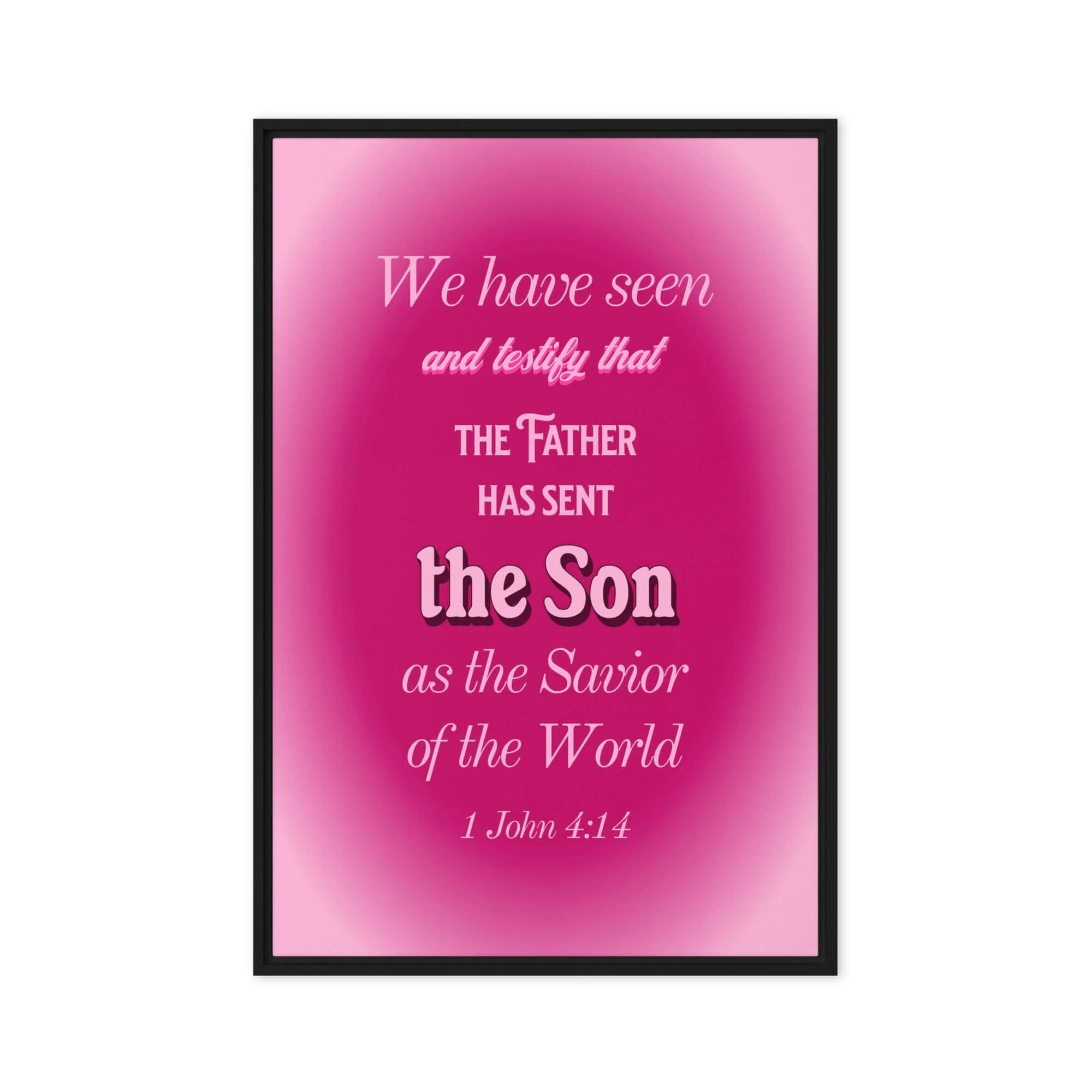 1 John 4:14 Bible Verse, that the Father Framed Canvas Print Wall Art Black 24″×36″