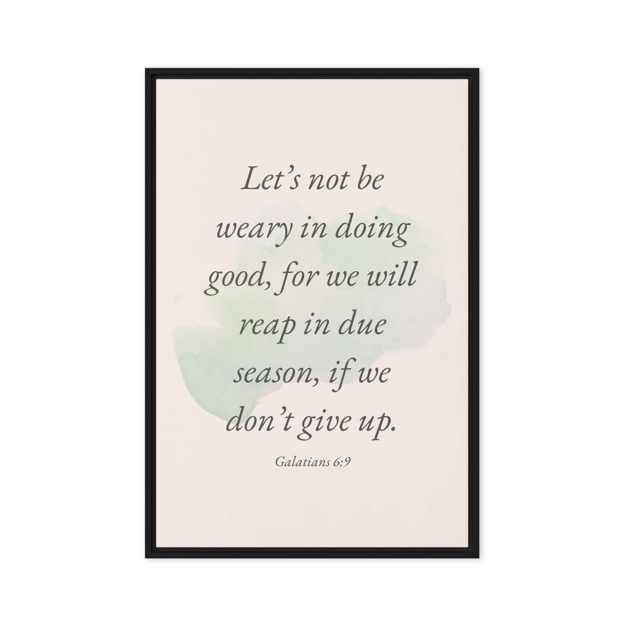 Galatians 6:9 Bible Verse, not be weary Framed Canvas Print Wall Art Black 24″×36″