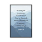 Joshua 1:9 Bible Verse, Courageous Framed Canvas Print Wall Art Black 24″×36″