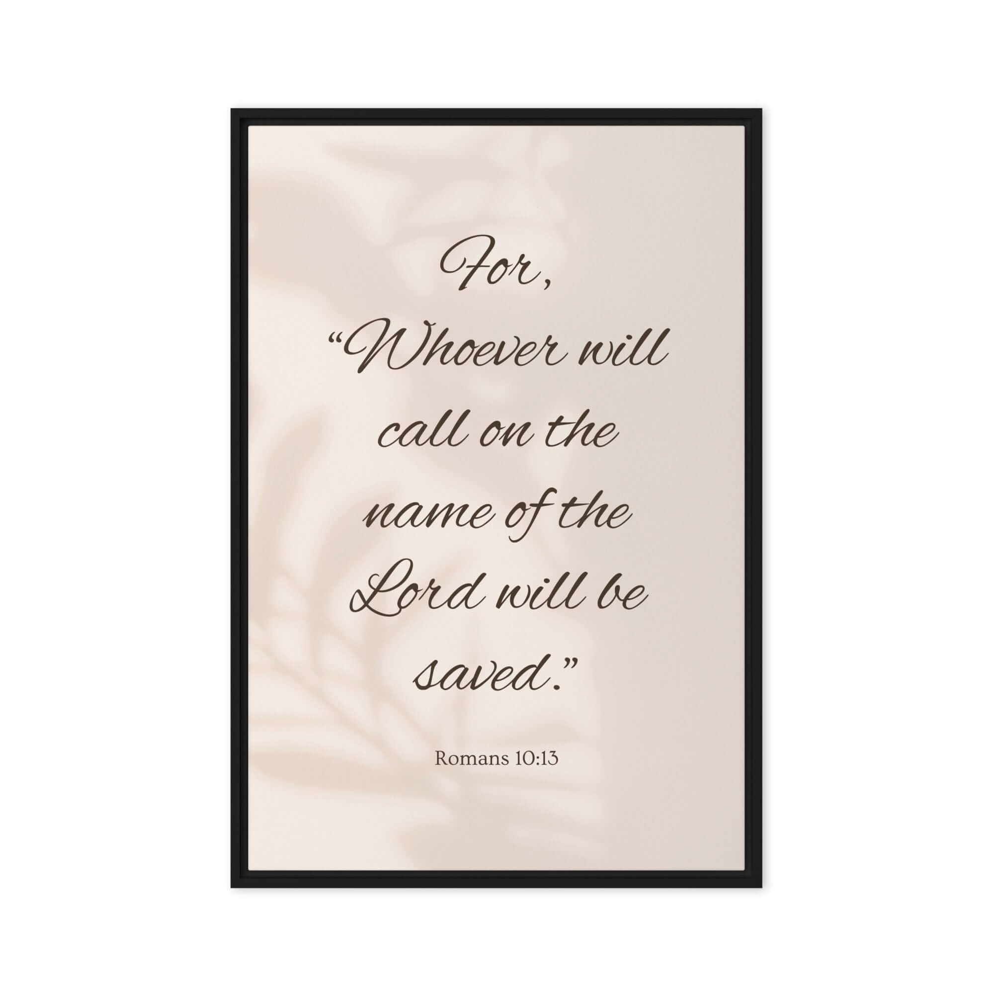 Romans 10:13 Bible Verse, Whoever Framed Canvas Print Wall Art Black 24″×36″