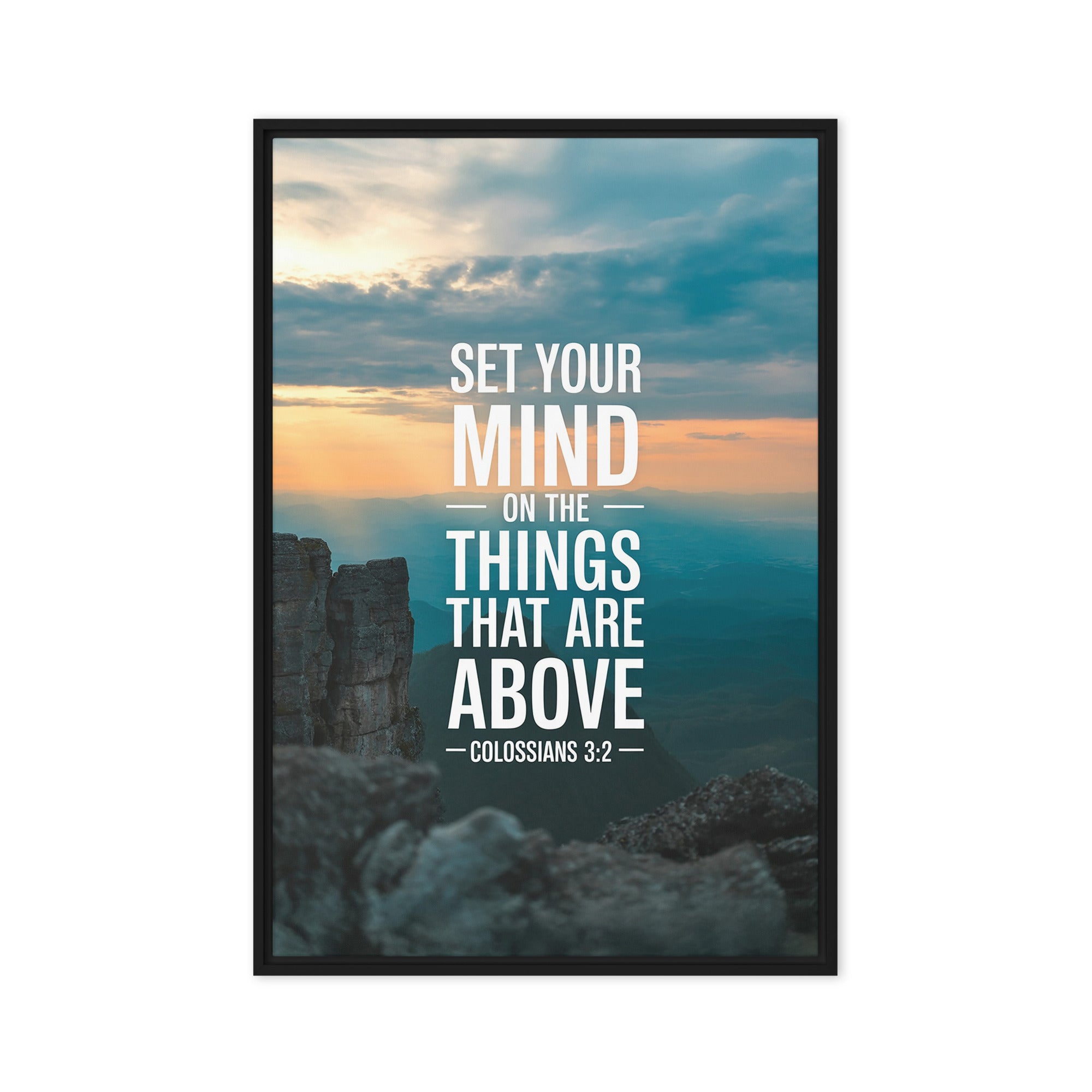 Colossians 3:2 Bible Verse on the Framed Canvas Black 24″×36″