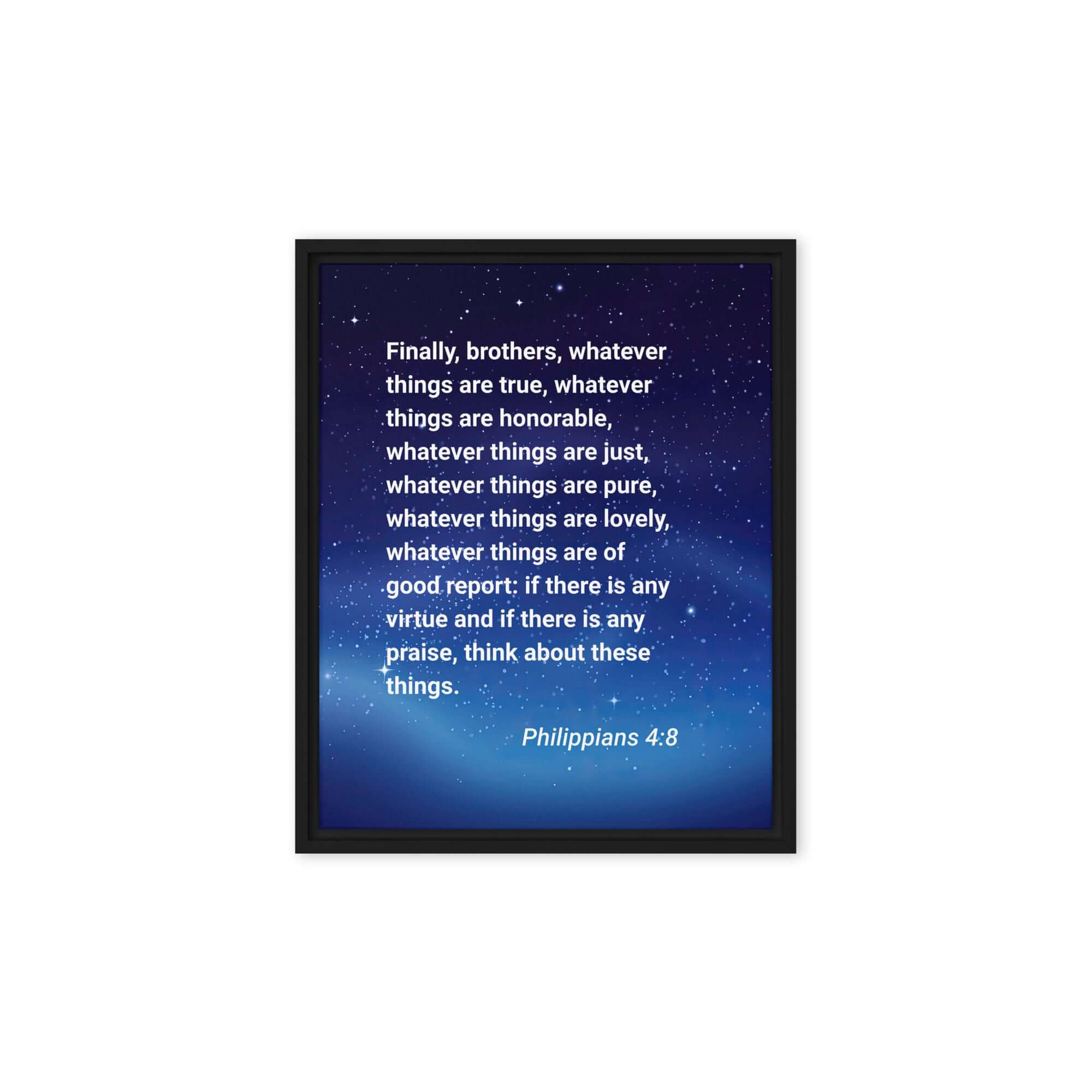 Philippians 4:8 Bible Verse, Think these things Framed Canvas Print Wall Art Black 8″×10″
