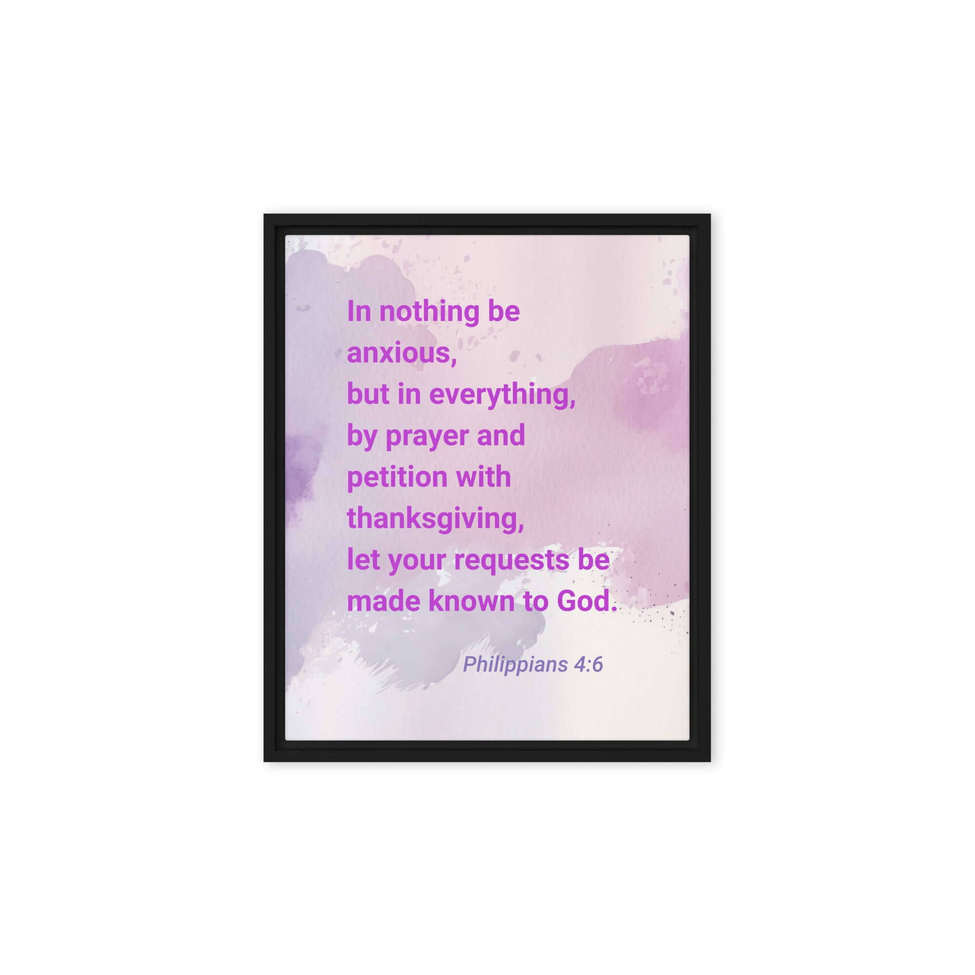 Philippians 4:6 Bible Verse, Prayer and Petition Framed Canvas Print Wall Art Black 8″×10″