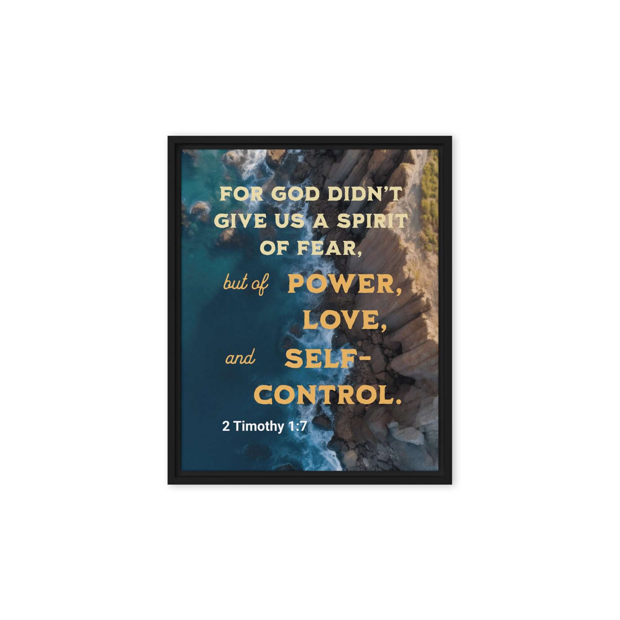 2 Timothy 1:7 Bible Verse, Power, Love, Self-Control Framed Canvas Print Wall Art Black 8″×10″