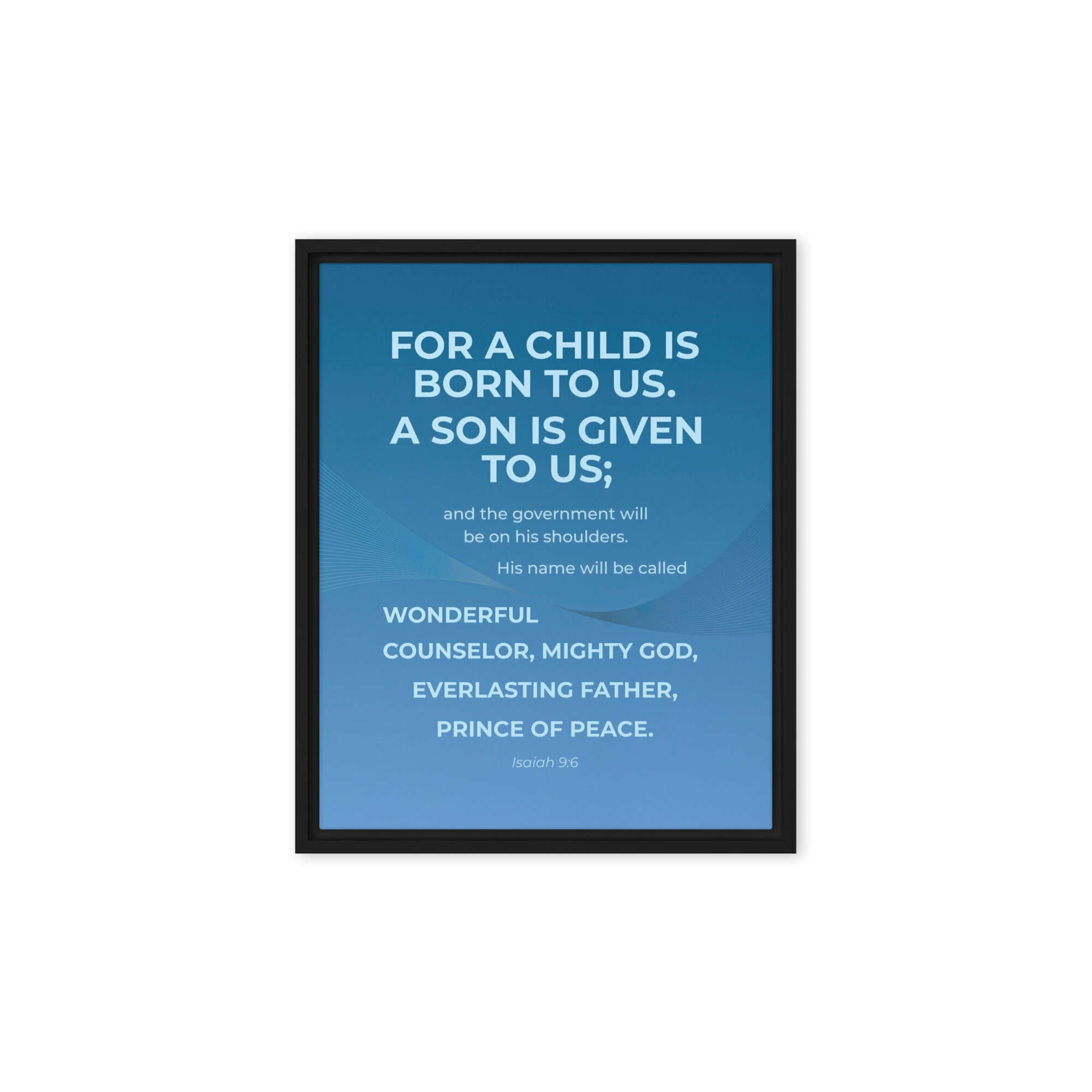 Isaiah 9:6 Bible Verse, Everlasting Father Framed Canvas Print Wall Art Black 8″×10″