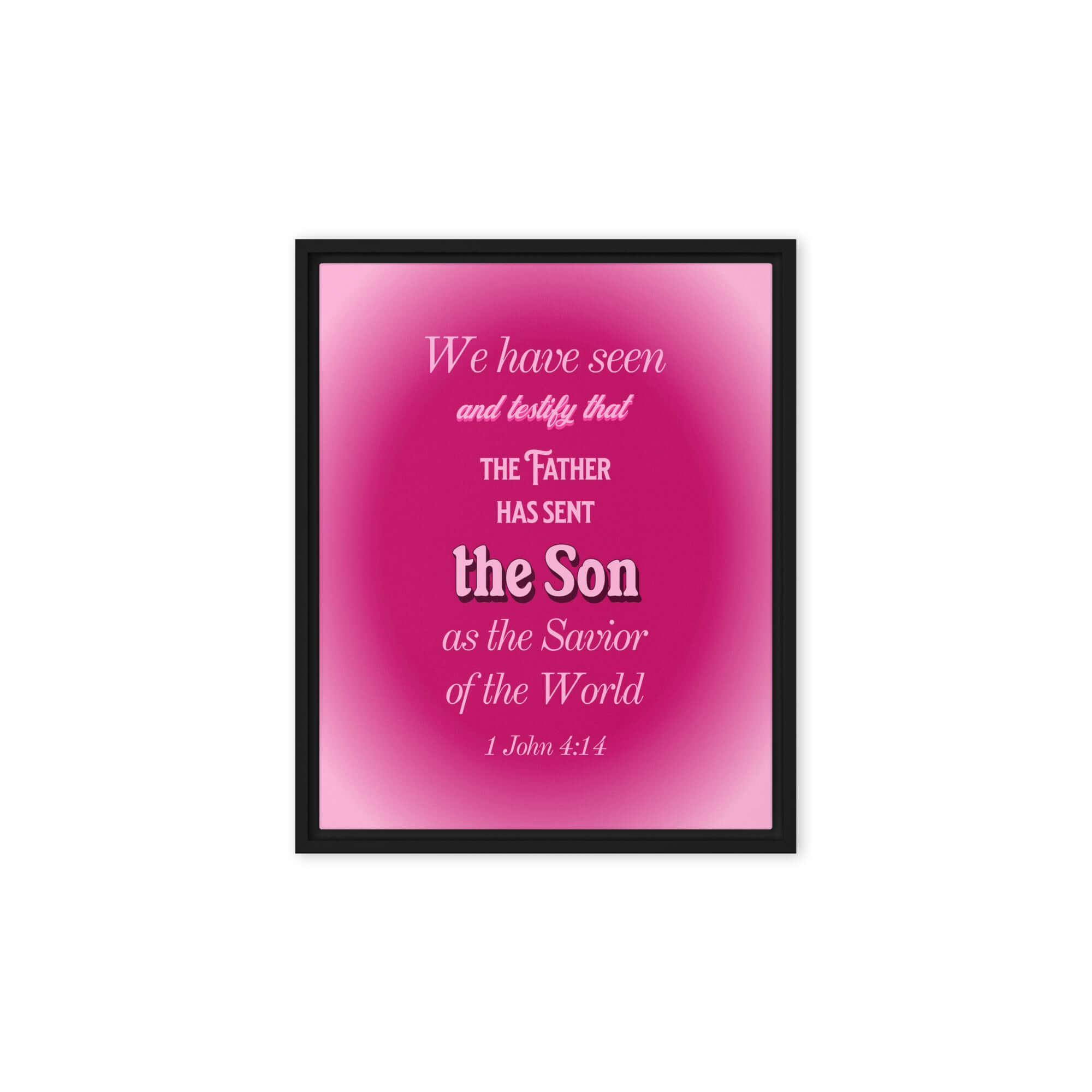 1 John 4:14 Bible Verse, that the Father Framed Canvas Print Wall Art Black 8″×10″