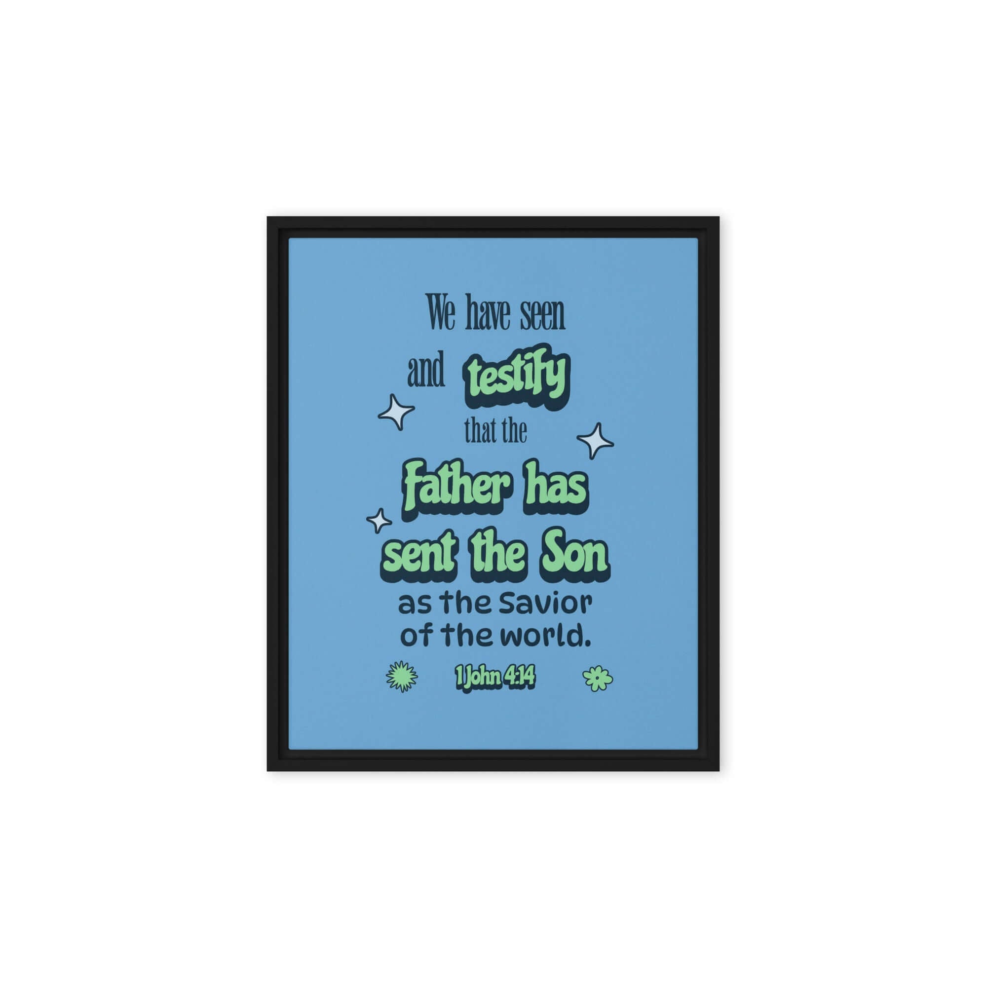 1 John 4:14 Bible Verse, sent the Son Framed Canvas Print Wall Art Black 8″×10″