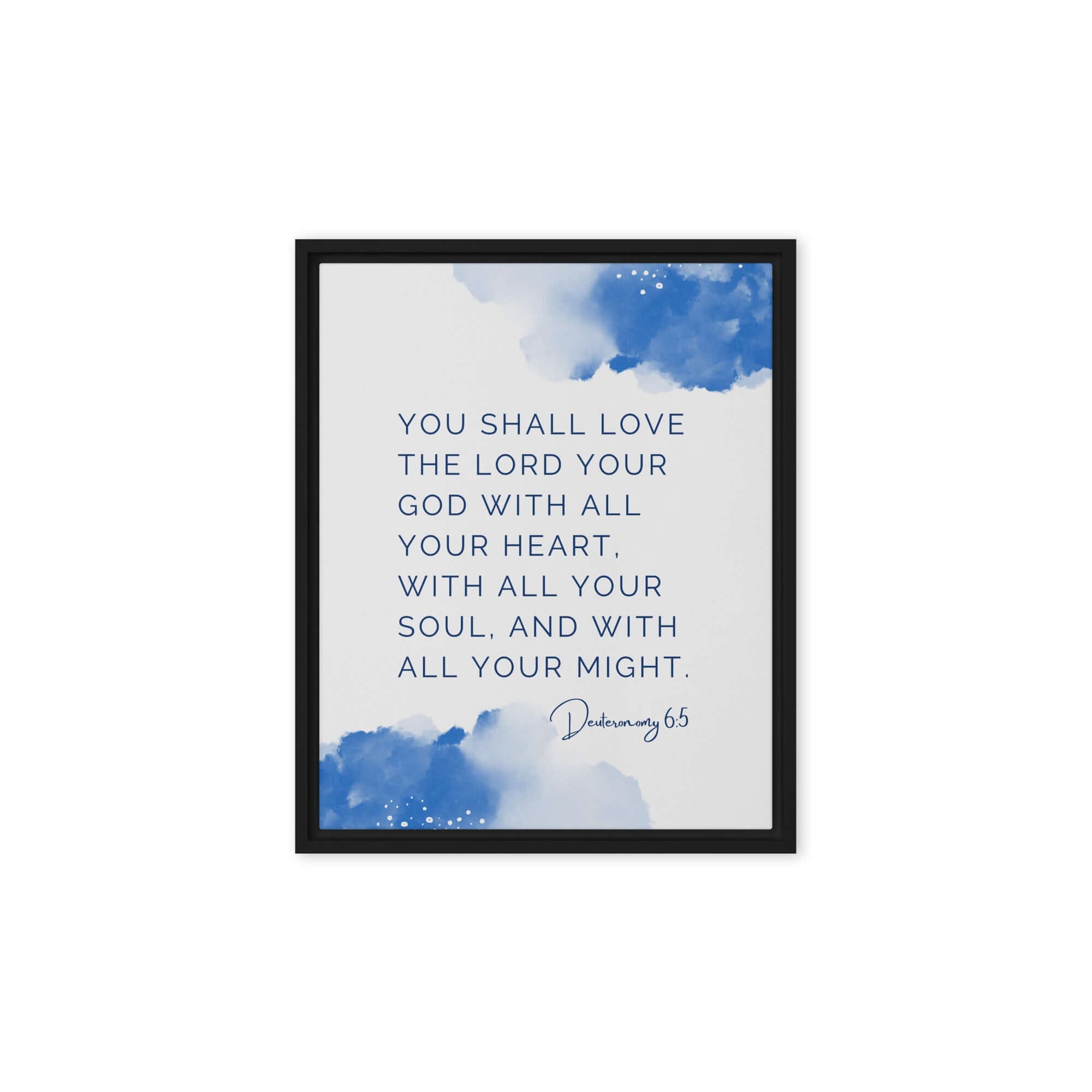 Deuteronomy 6:5 Bible Verse, your God Framed Canvas Print Wall Art Black 8″×10″