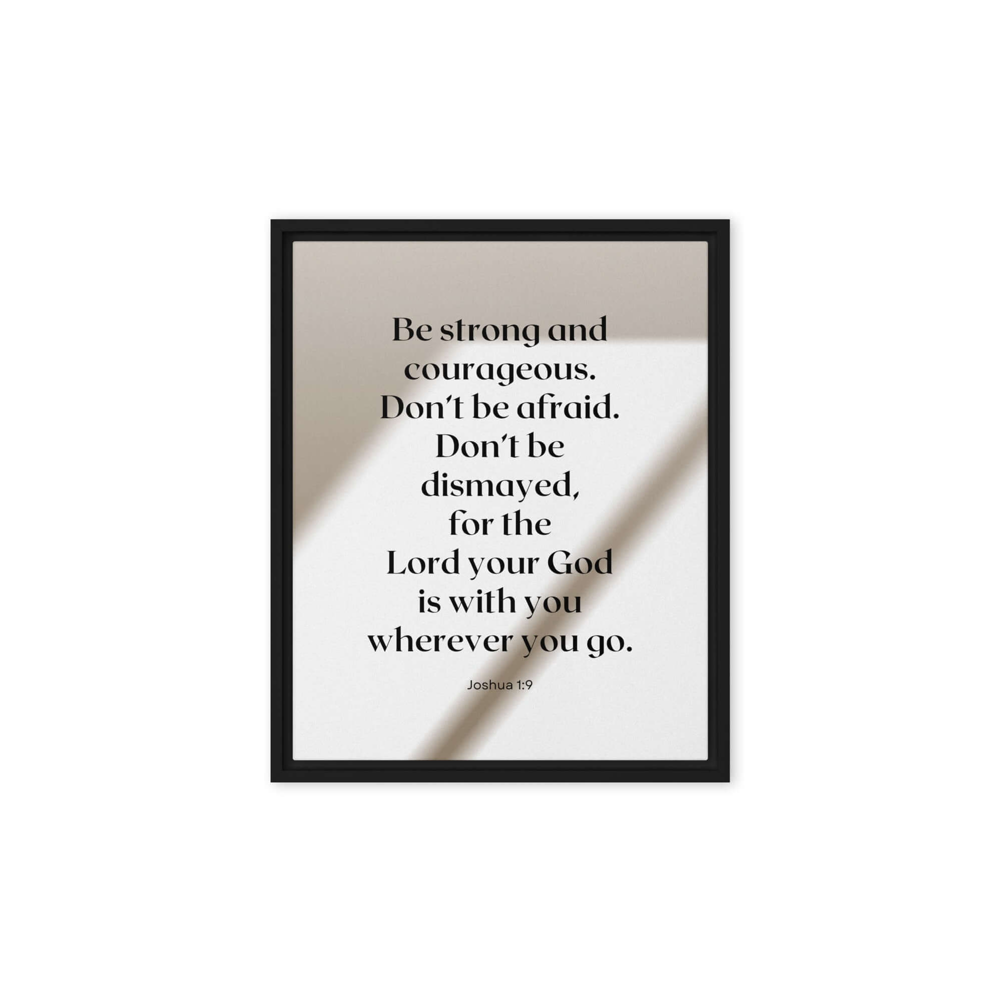 Joshua 1:9 Bible Verse, for the Lord Framed Canvas Print Wall Art Black 8″×10″