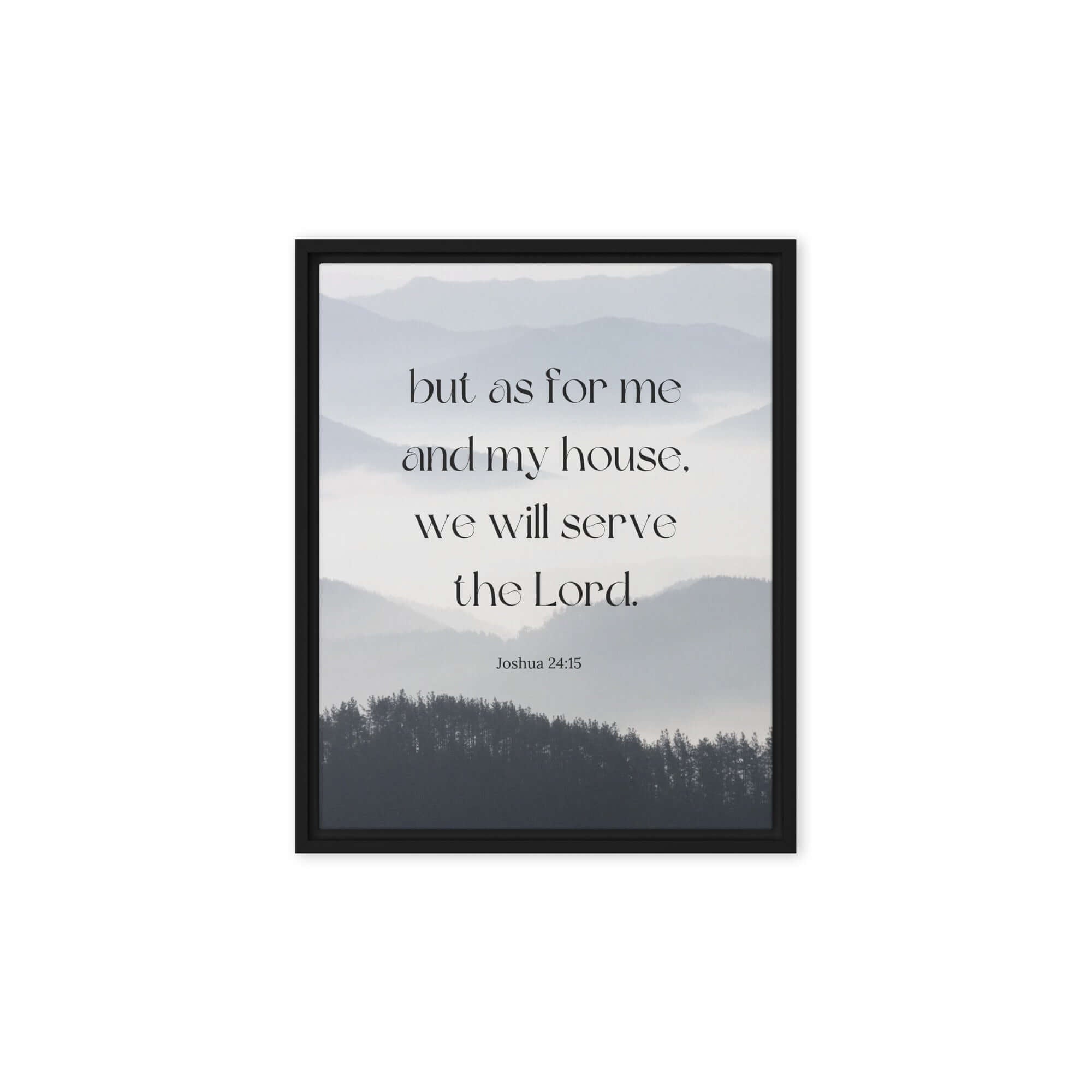 Joshua 24:15 Bible Verse, whom you Framed Canvas Print Wall Art Black 8″×10″