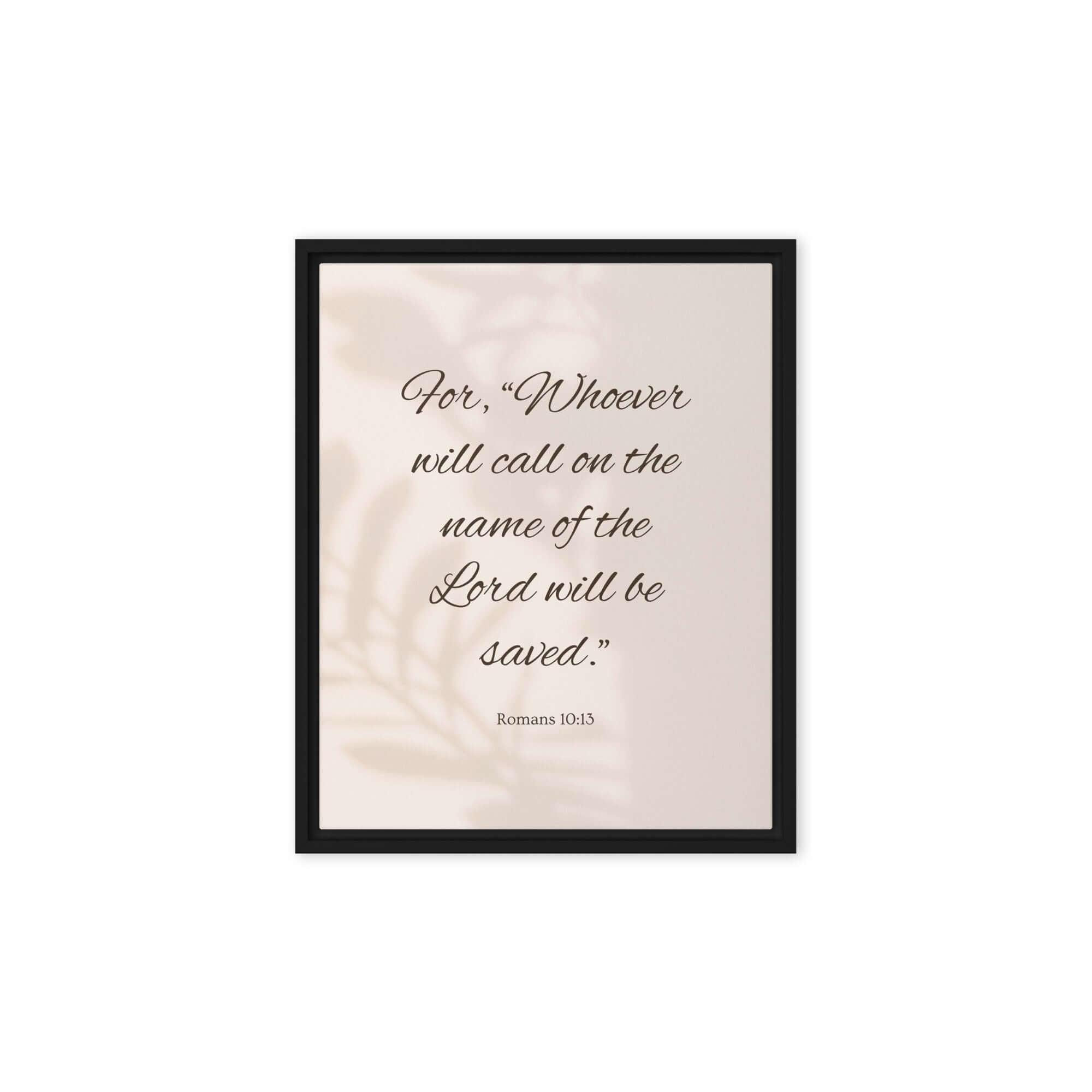 Romans 10:13 Bible Verse, Whoever Framed Canvas Print Wall Art Black 8″×10″