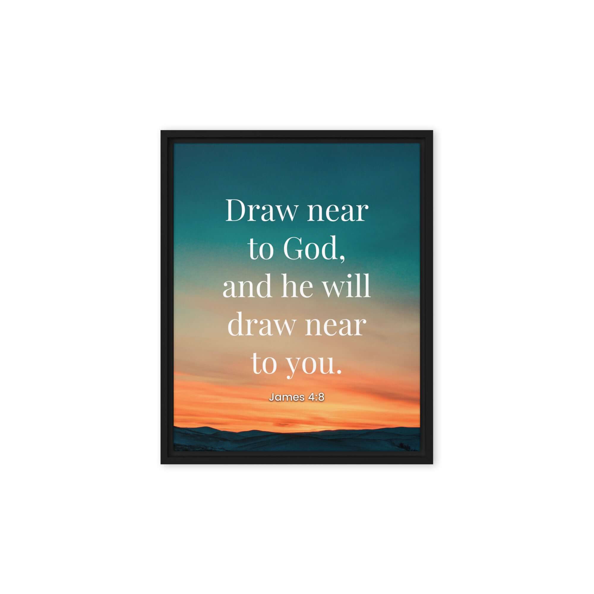 James 4:8 Bible Verse, near to God Framed Canvas Print Wall Art Black 8″×10″