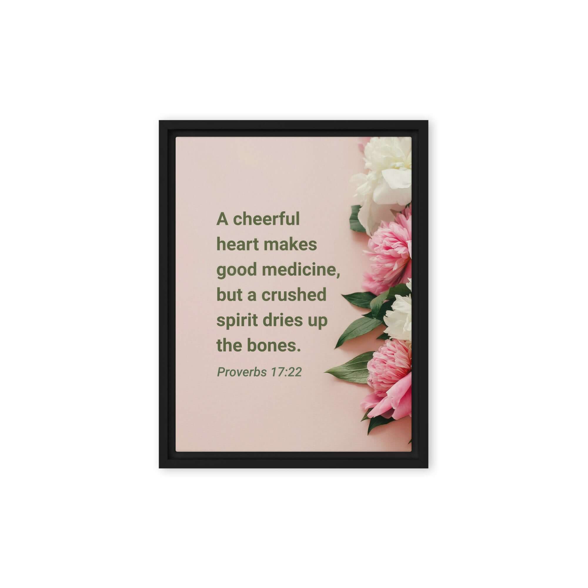 Proverbs 17:22 Bible Verse, good medicine Framed Canvas Print Wall Art Black 9″×12″