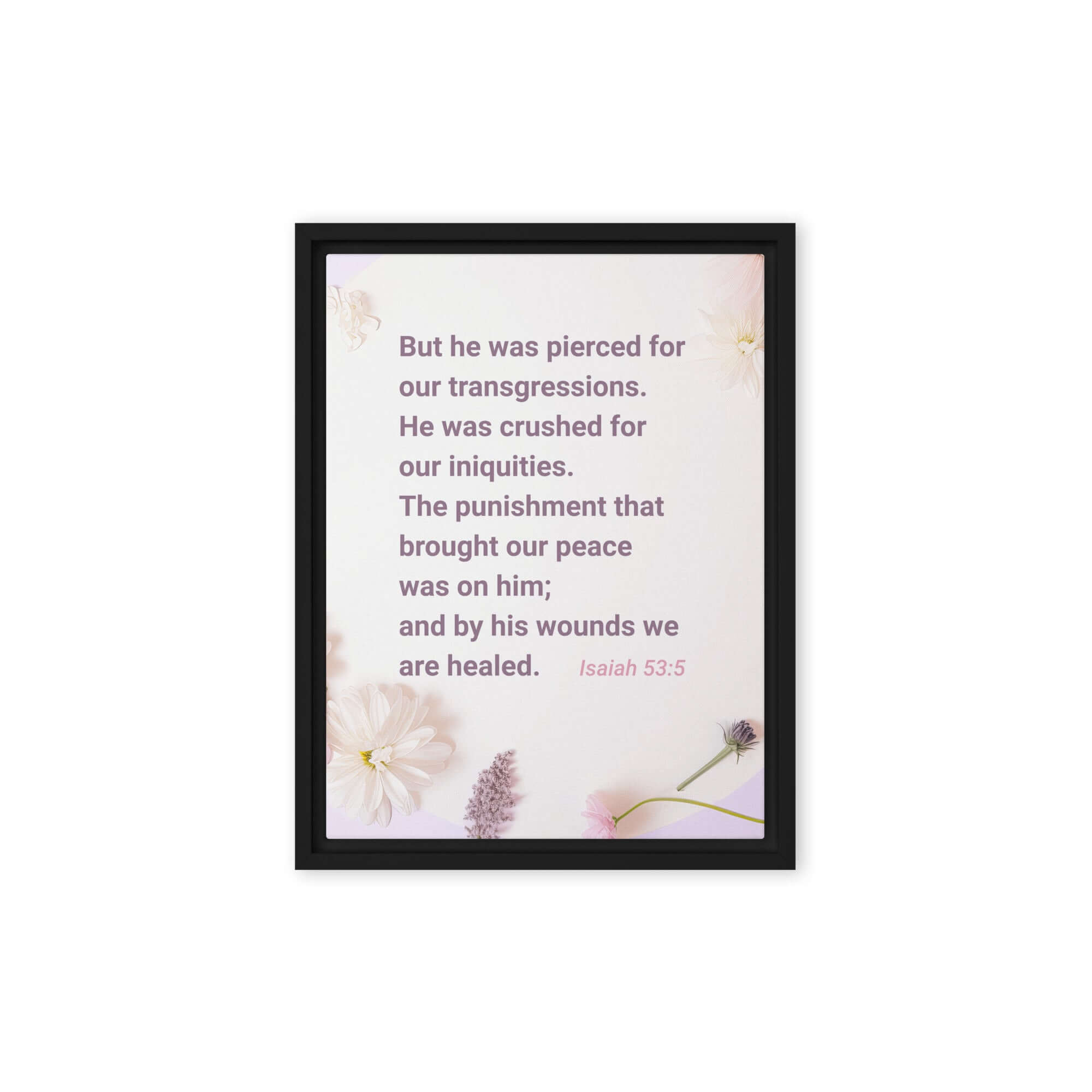 Isaiah 53:5 Bible Verse, by his wounds Framed Canvas Print Wall Art Black 9″×12″