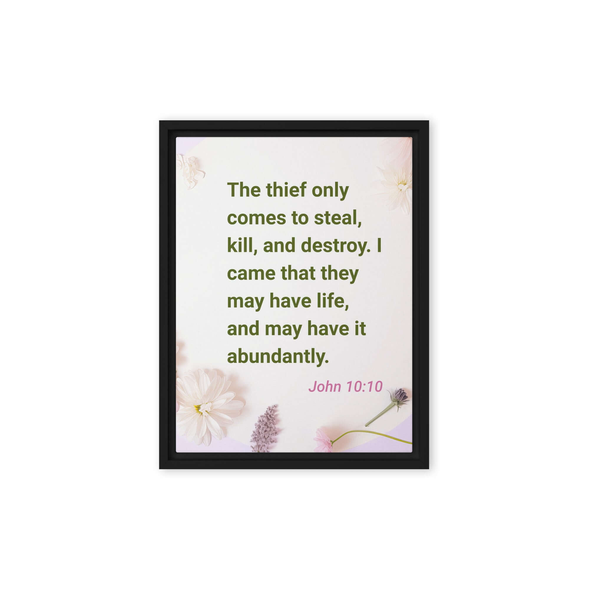 John 10:10 Bible Verse, Abundant Life Framed Canvas Print Wall Art Black 9″×12″