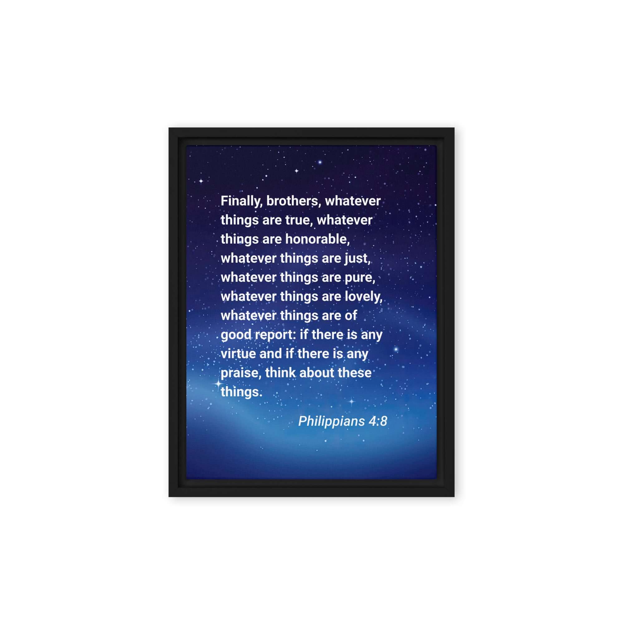 Philippians 4:8 Bible Verse, Think these things Framed Canvas Print Wall Art Black 9″×12″