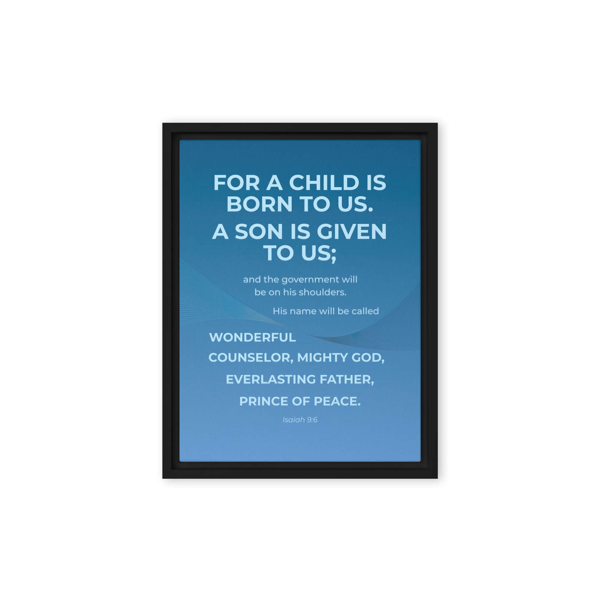 Isaiah 9:6 Bible Verse, Everlasting Father Framed Canvas Print Wall Art Black 9″×12″