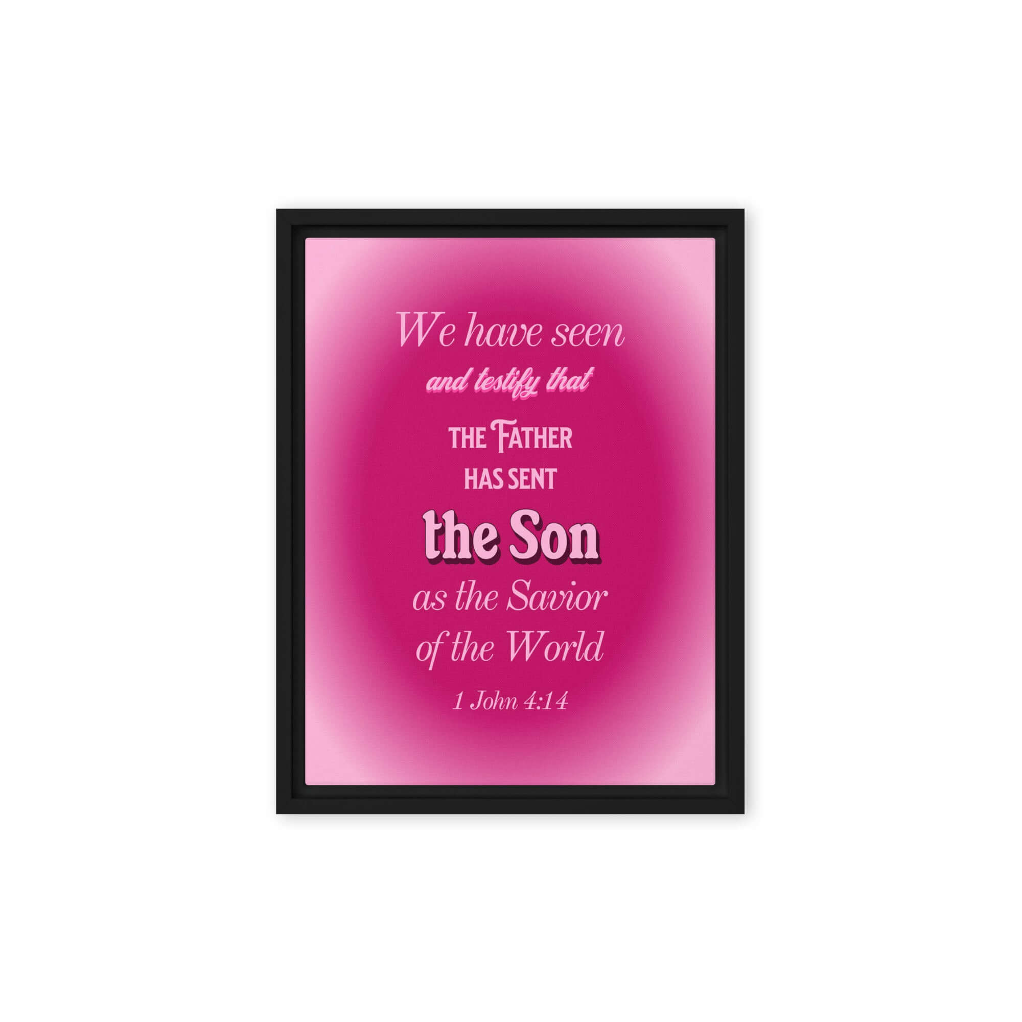 1 John 4:14 Bible Verse, that the Father Framed Canvas Print Wall Art Black 9″×12″
