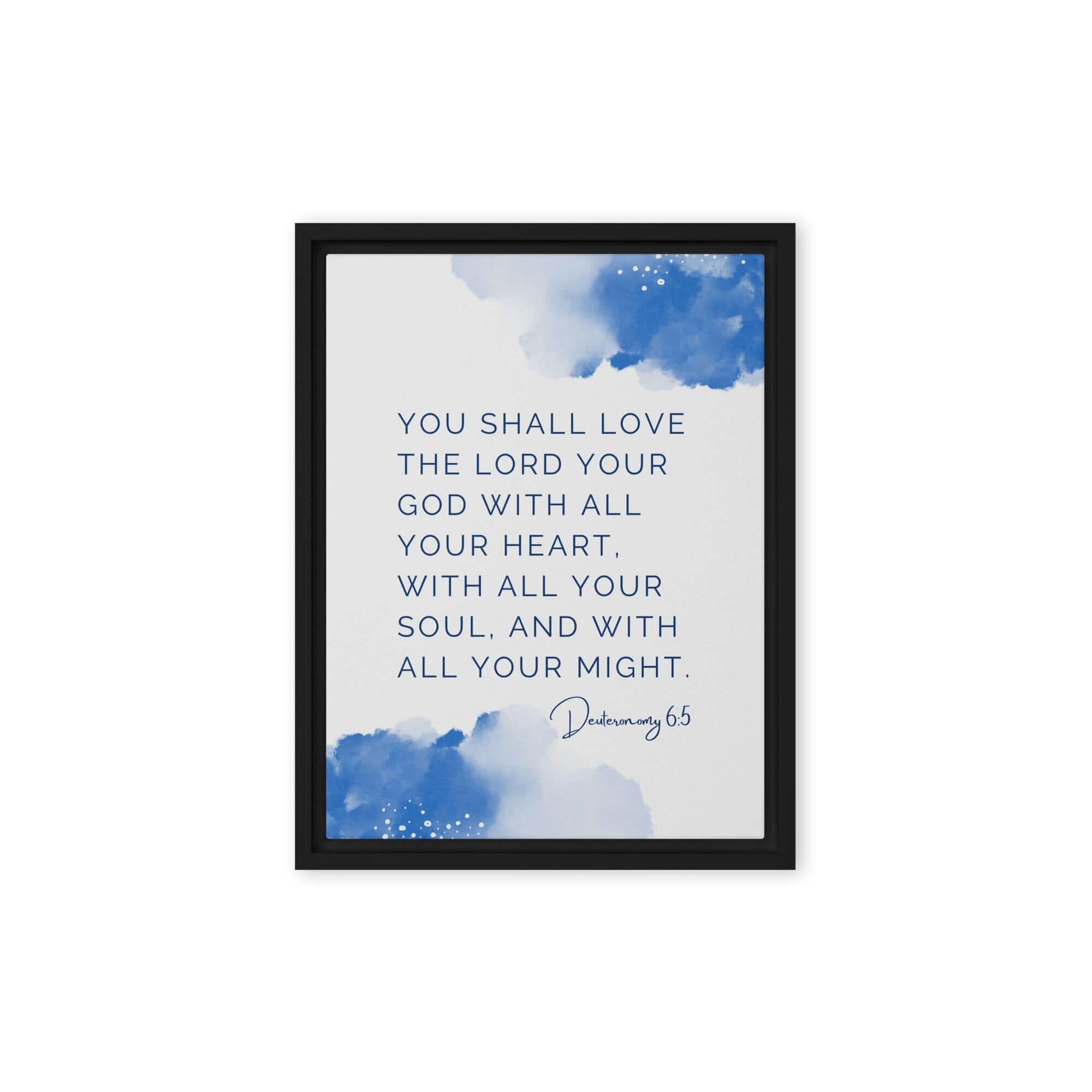 Deuteronomy 6:5 Bible Verse, your God Framed Canvas Print Wall Art Black 9″×12″