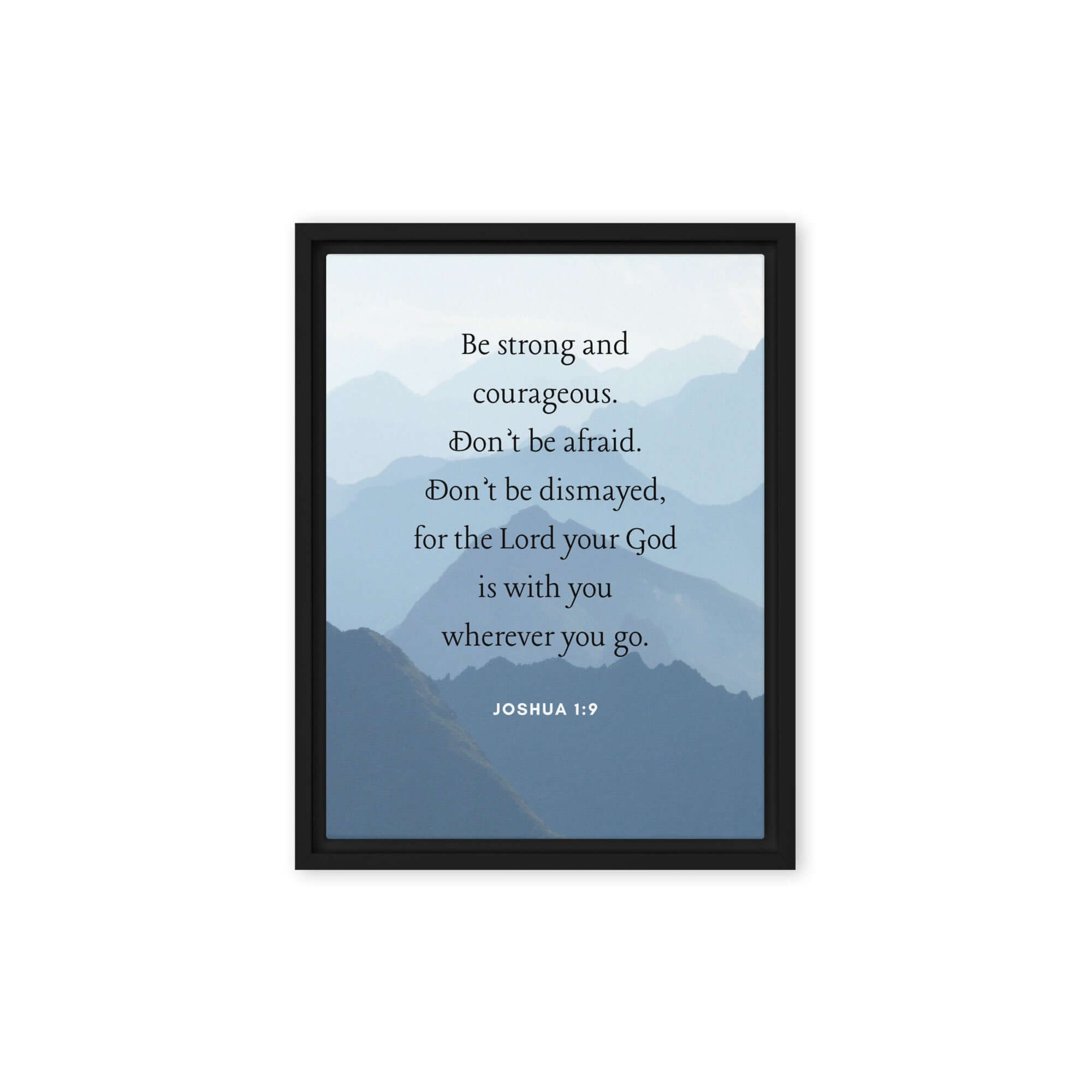 Joshua 1:9 Bible Verse, Courageous Framed Canvas Print Wall Art Black 9″×12″