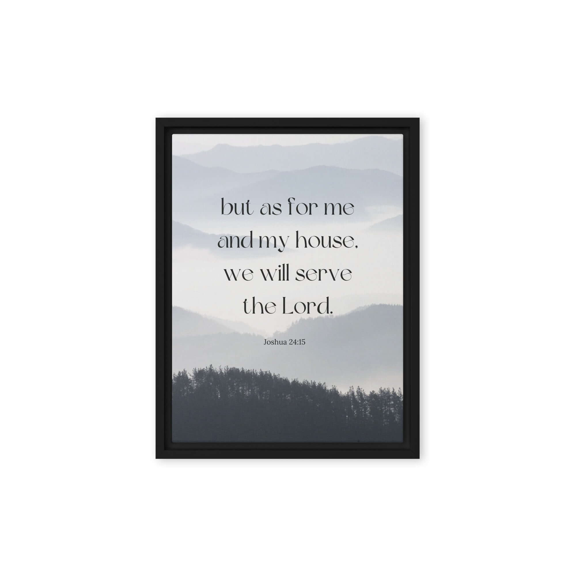 Joshua 24:15 Bible Verse, whom you Framed Canvas Print Wall Art Black 9″×12″