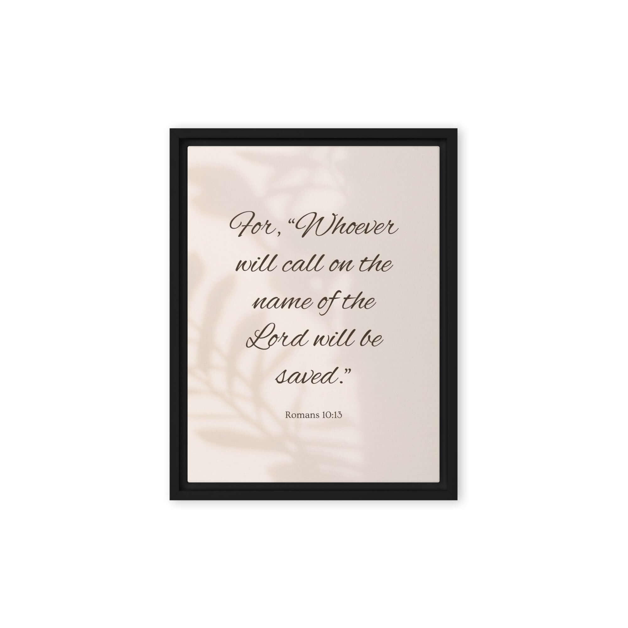 Romans 10:13 Bible Verse, Whoever Framed Canvas Print Wall Art Black 9″×12″