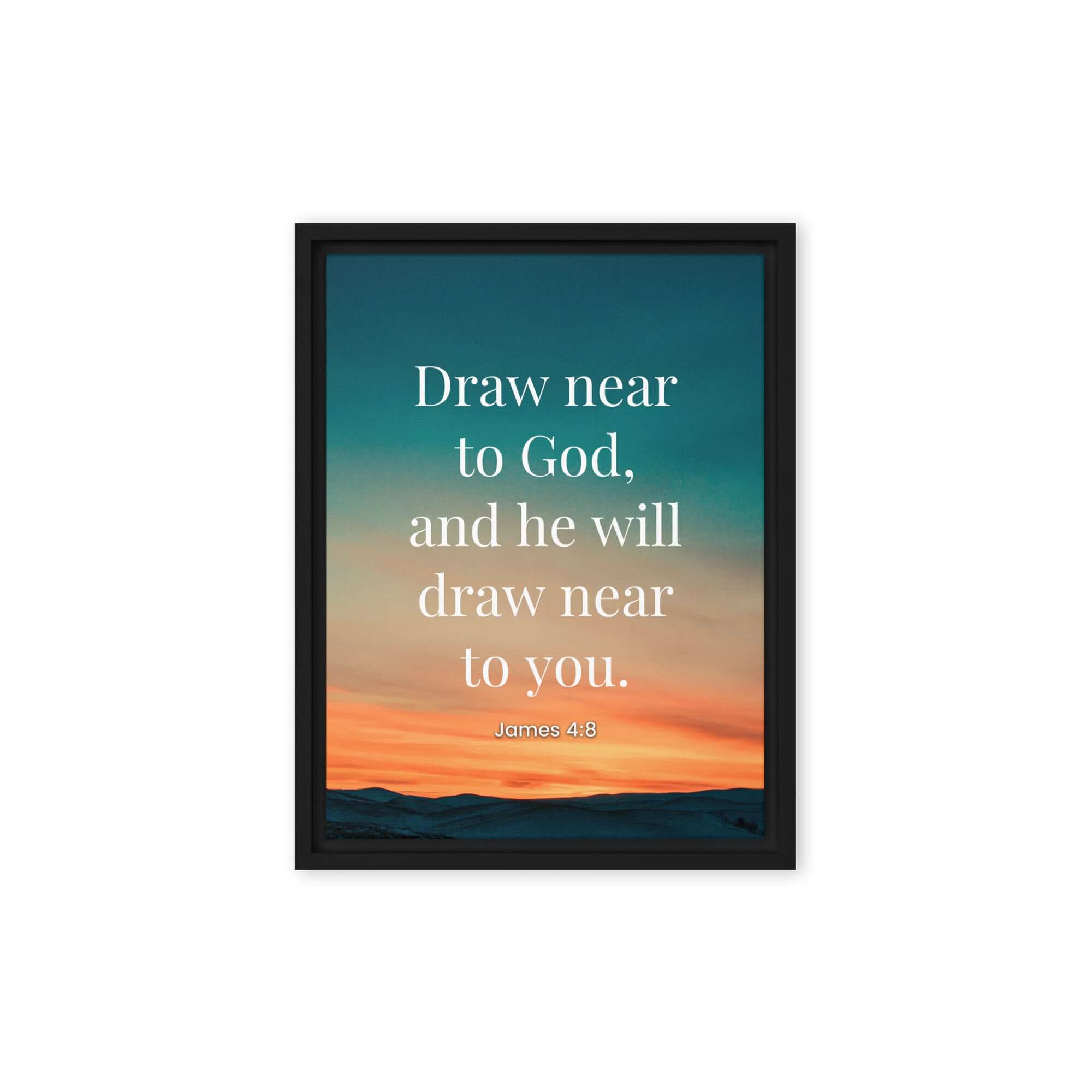 James 4:8 Bible Verse, near to God Framed Canvas Print Wall Art Black 9″×12″