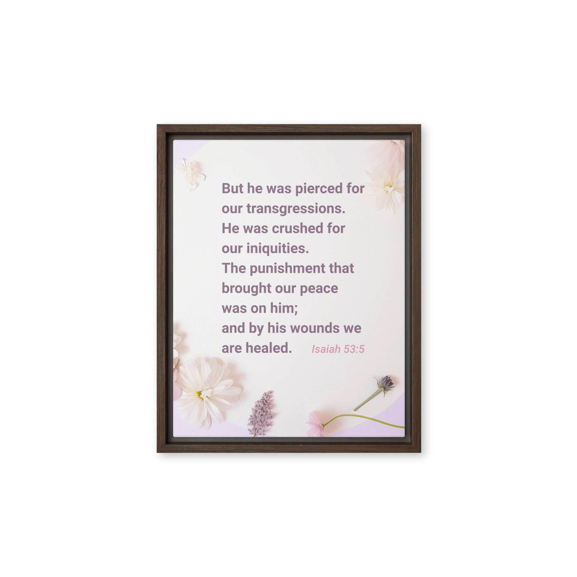 Isaiah 53:5 Bible Verse, by his wounds Framed Canvas Print Wall Art Brown 11″×14″