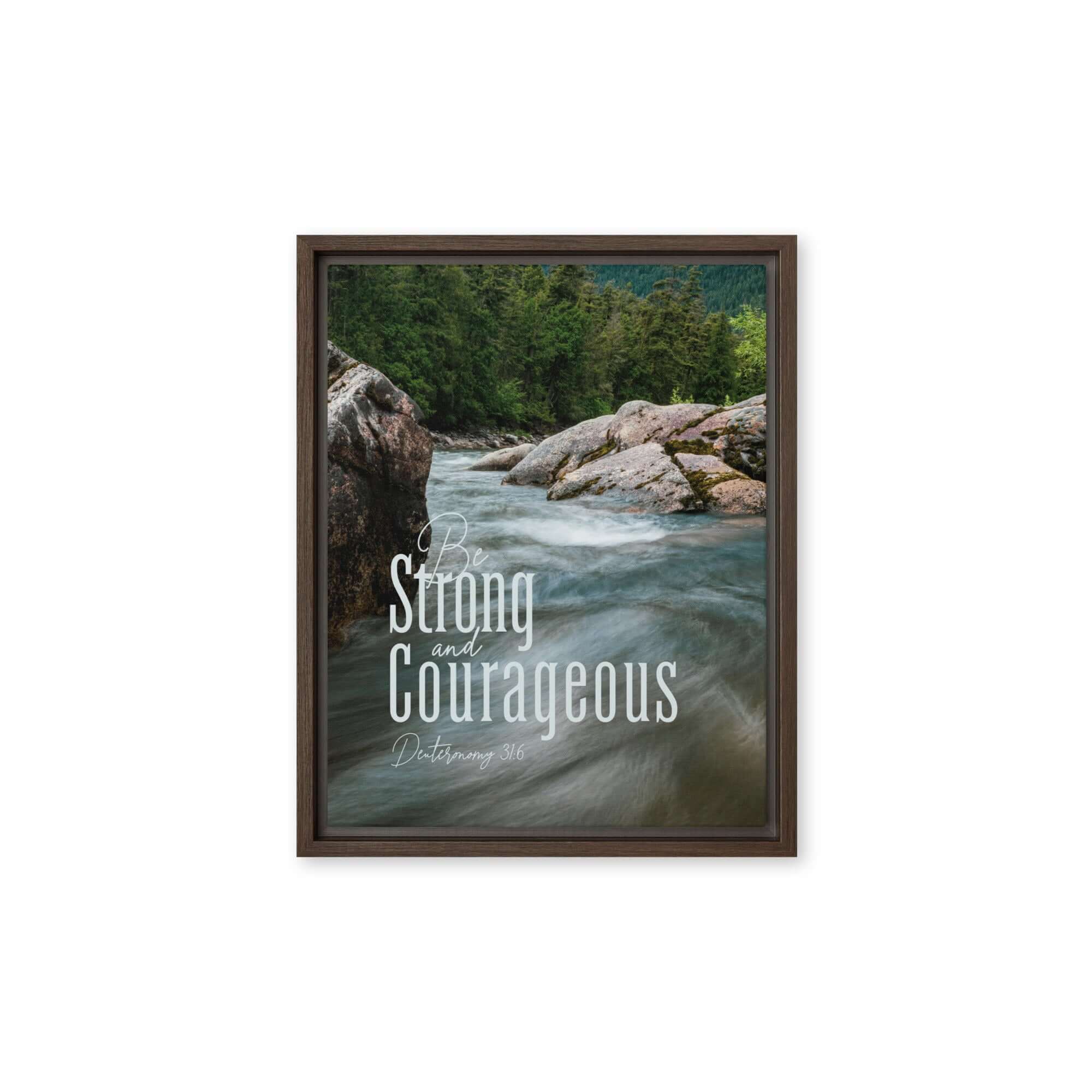 Deuteronomy 31:6 Bible Verse, Be strong and courageous Framed Canvas Print Wall Art Brown 11″×14″