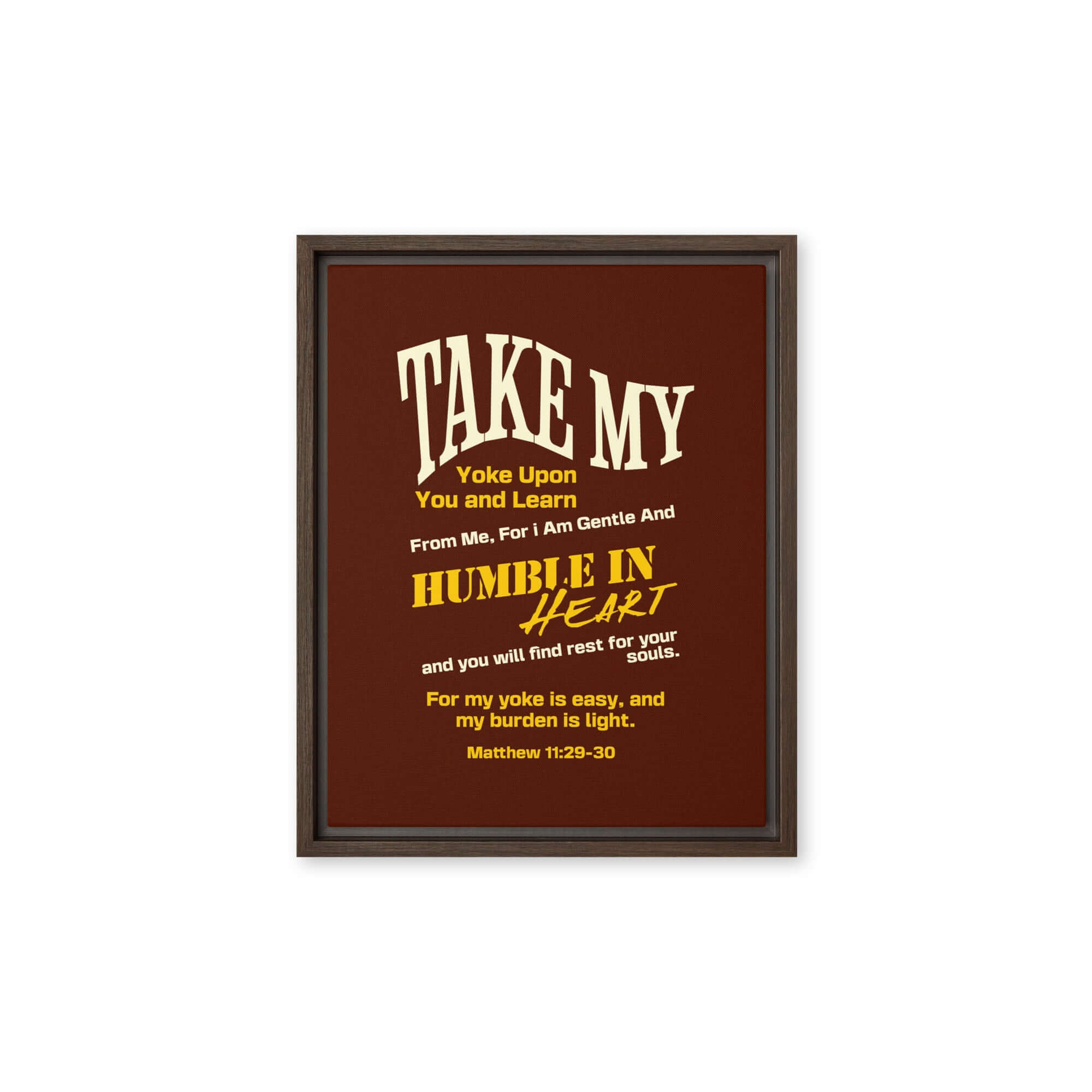 Matthew 11:29-30 Bible Verse, learn from me Framed Canvas Print Wall Art Brown 11″×14″