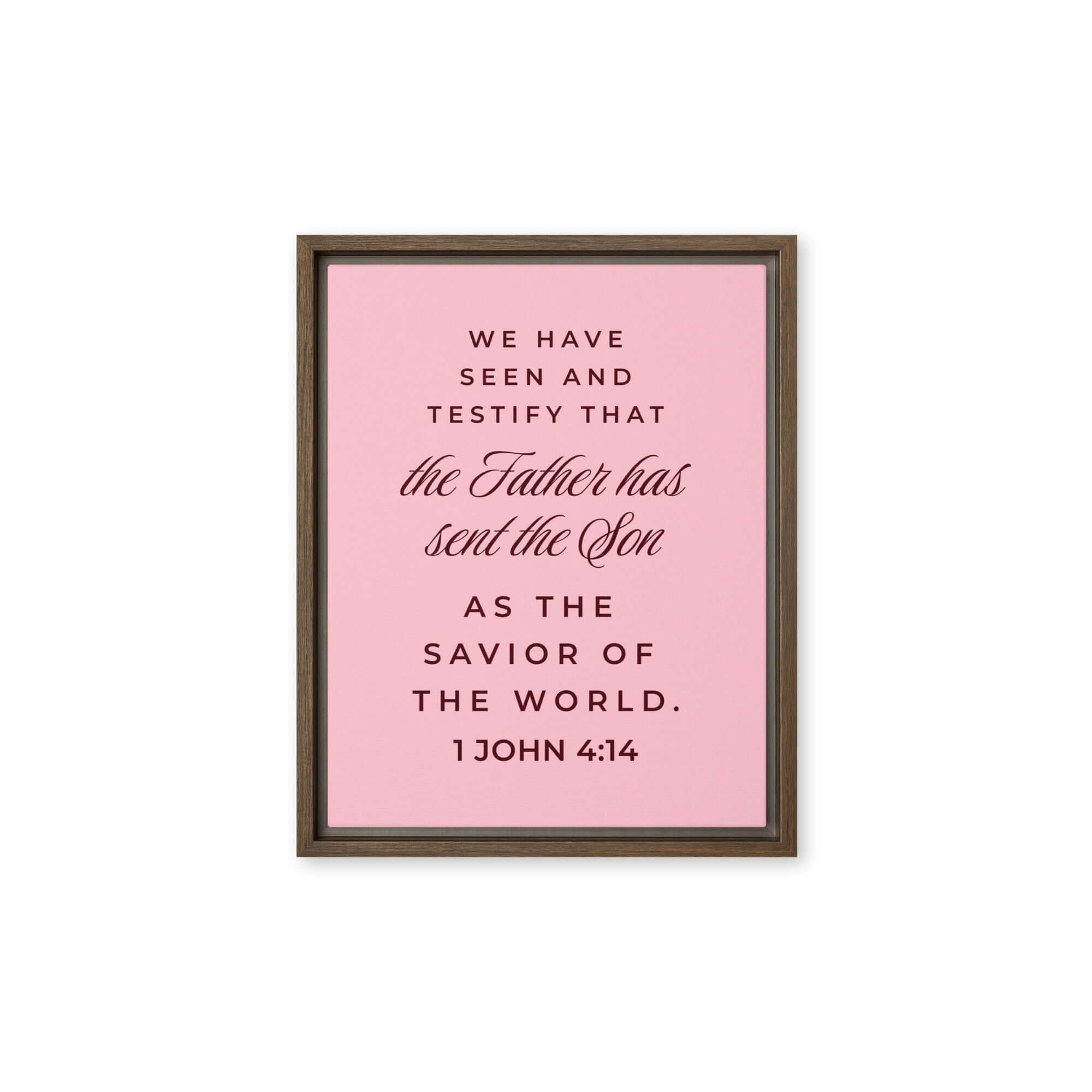1 John 4:14 Bible Verse, We have seen Framed Canvas Print Wall Art Brown 11″×14″