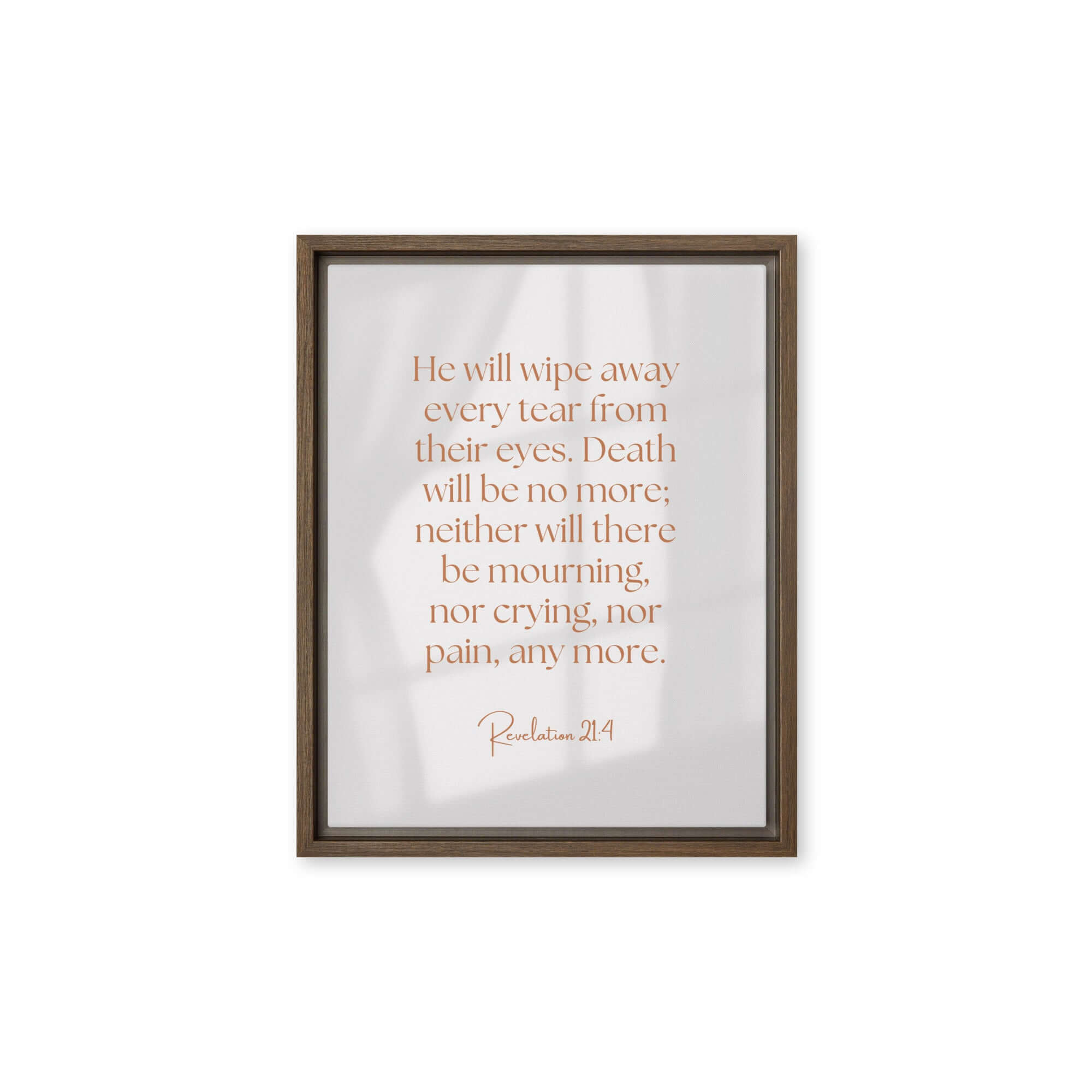 Revelation 21:4 Bible Verse, He will wipe Framed Canvas Print Wall Art Brown 11″×14″