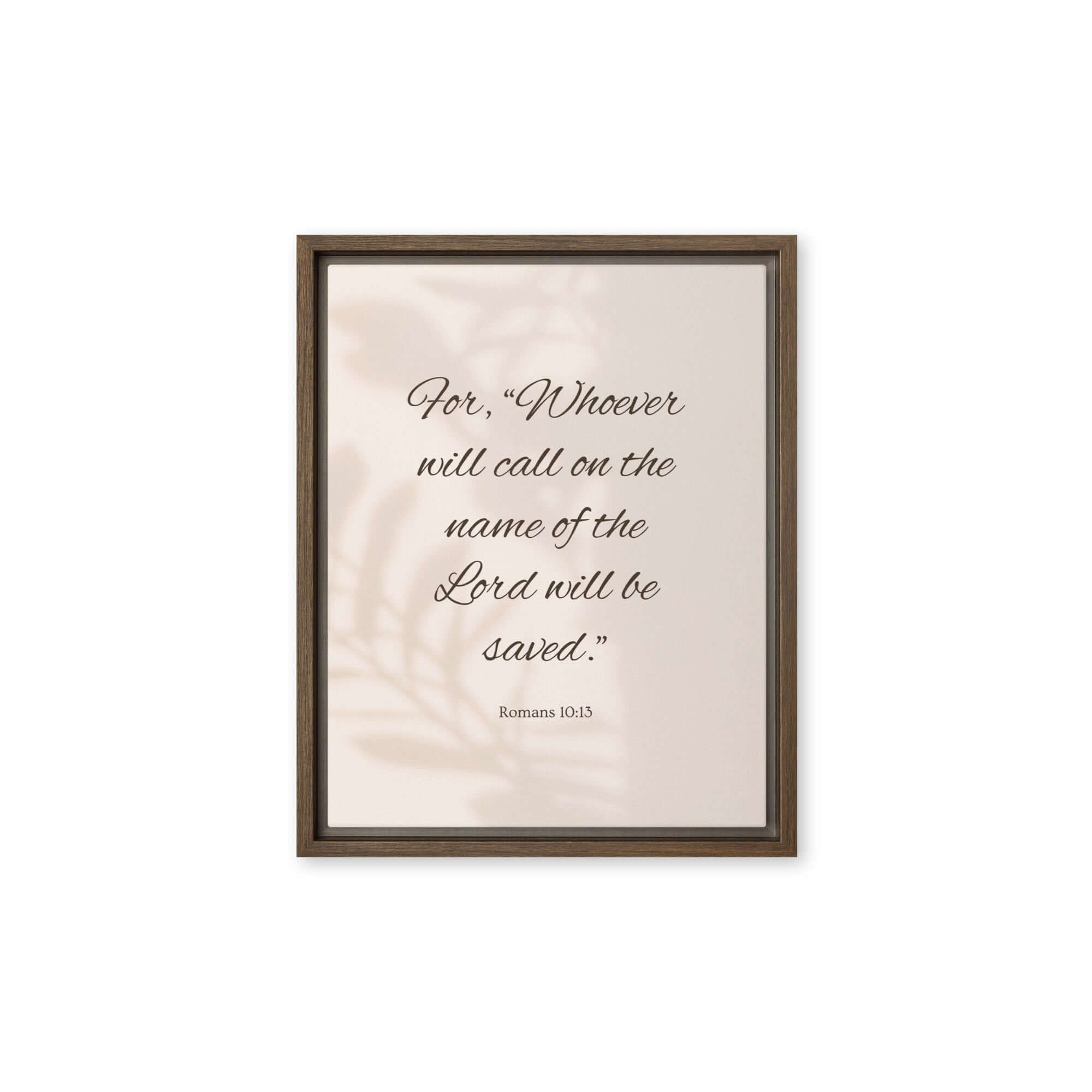 Romans 10:13 Bible Verse, Whoever Framed Canvas Print Wall Art Brown 11″×14″