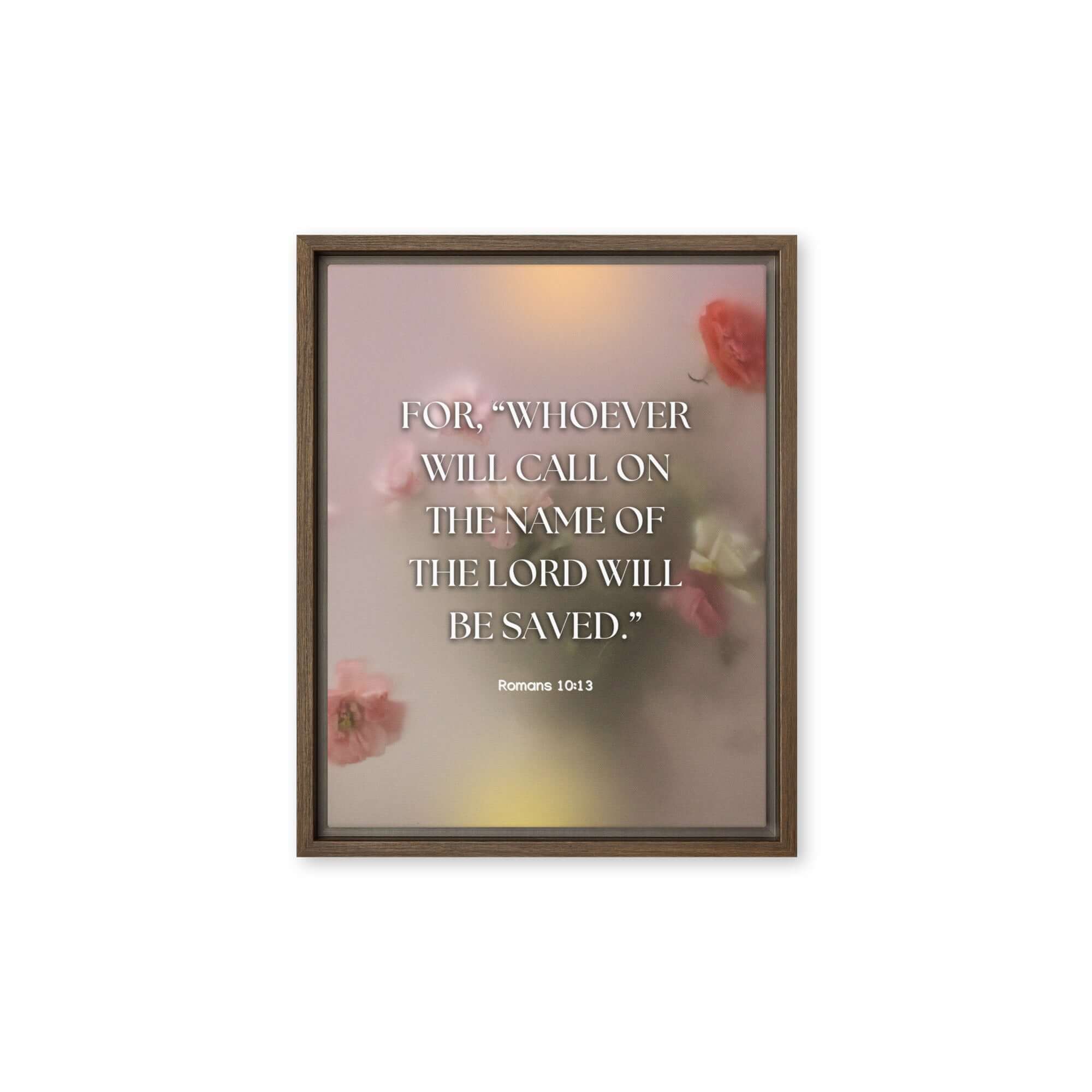 Romans 10:13 Bible Verse, will call Framed Canvas Print Wall Art Brown 11″×14″