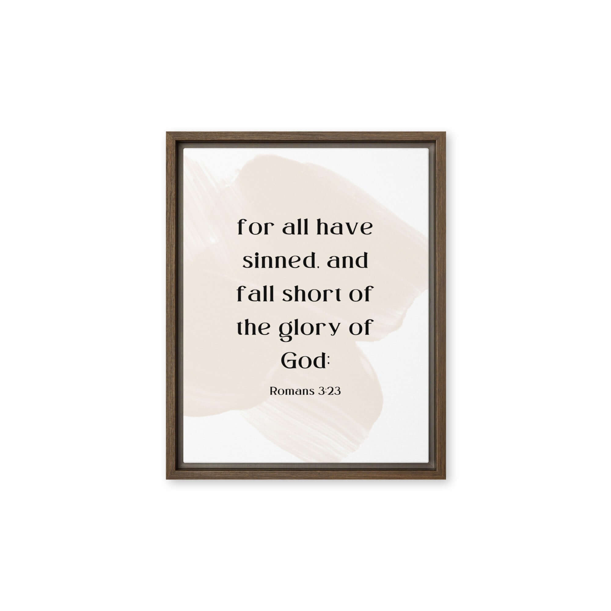 Romans 3:23 Bible Verse, fall short Framed Canvas Print Wall Art Brown 11″×14″